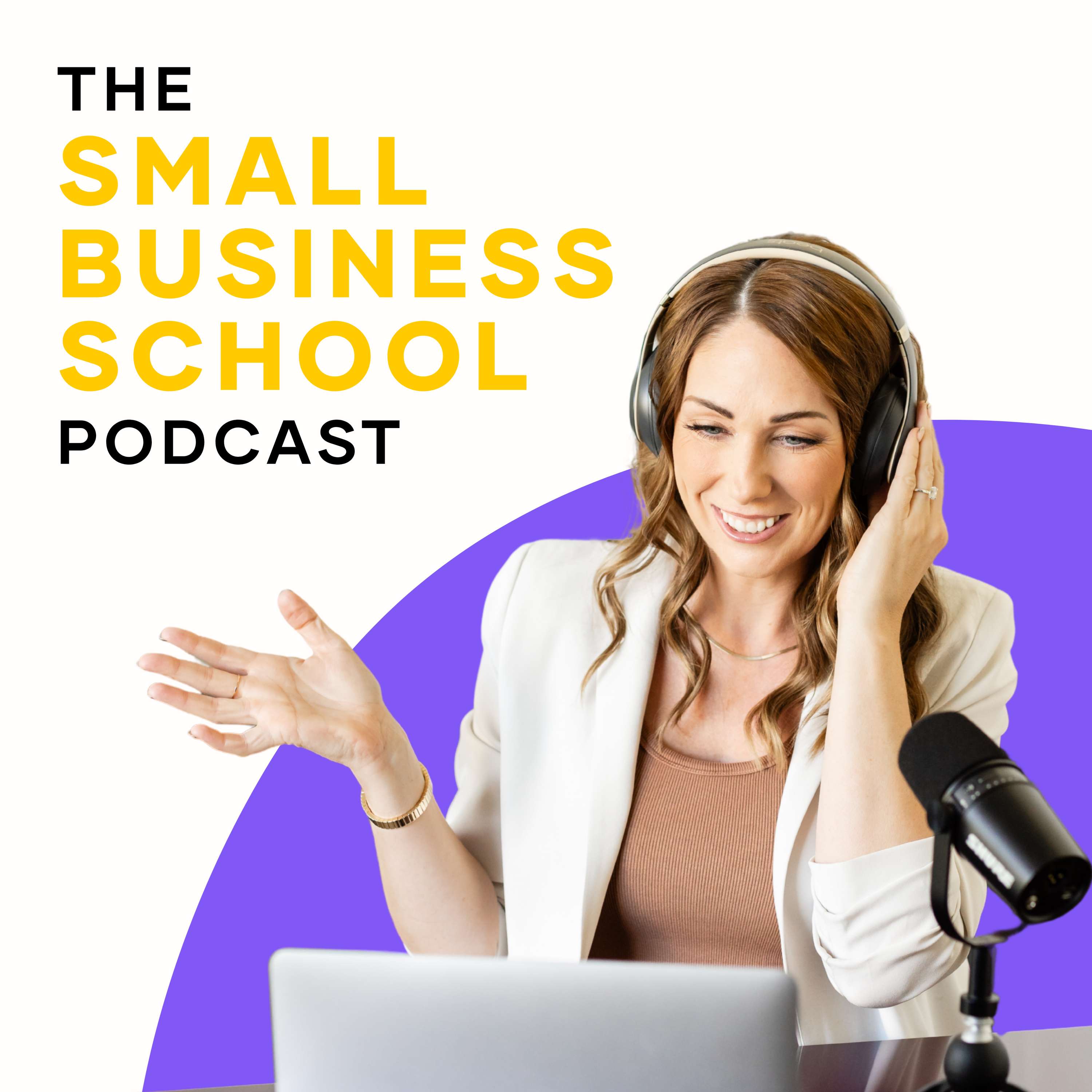 The Small Business School Podcast Artwork