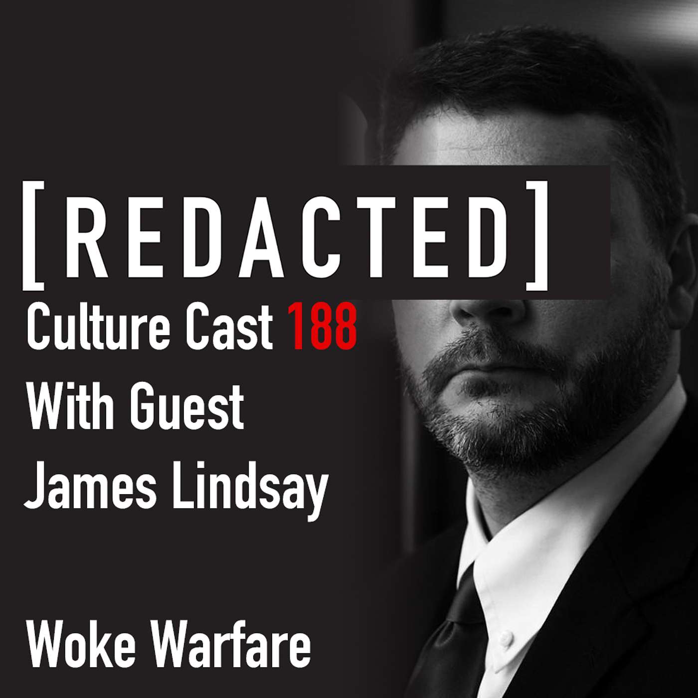 188: James Lindsay on Woke Warfare