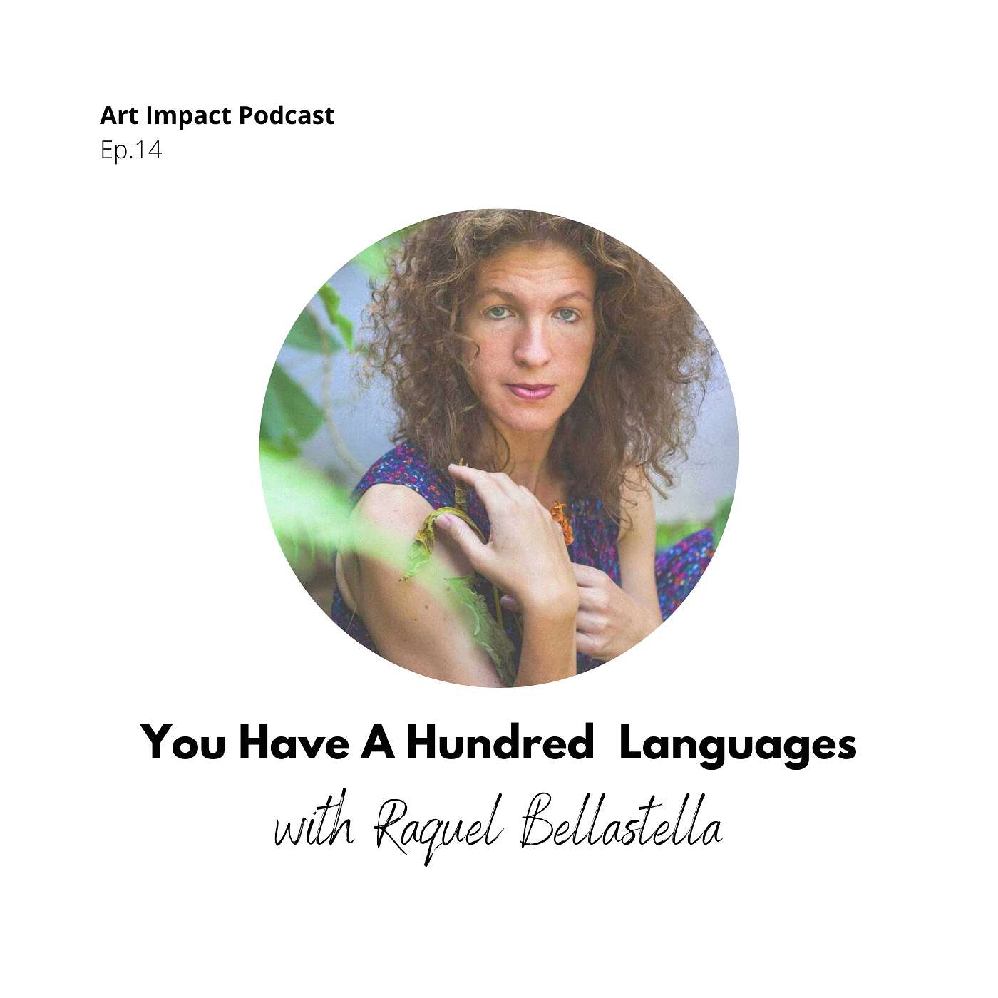 Art Impact with Raquel Bellastella