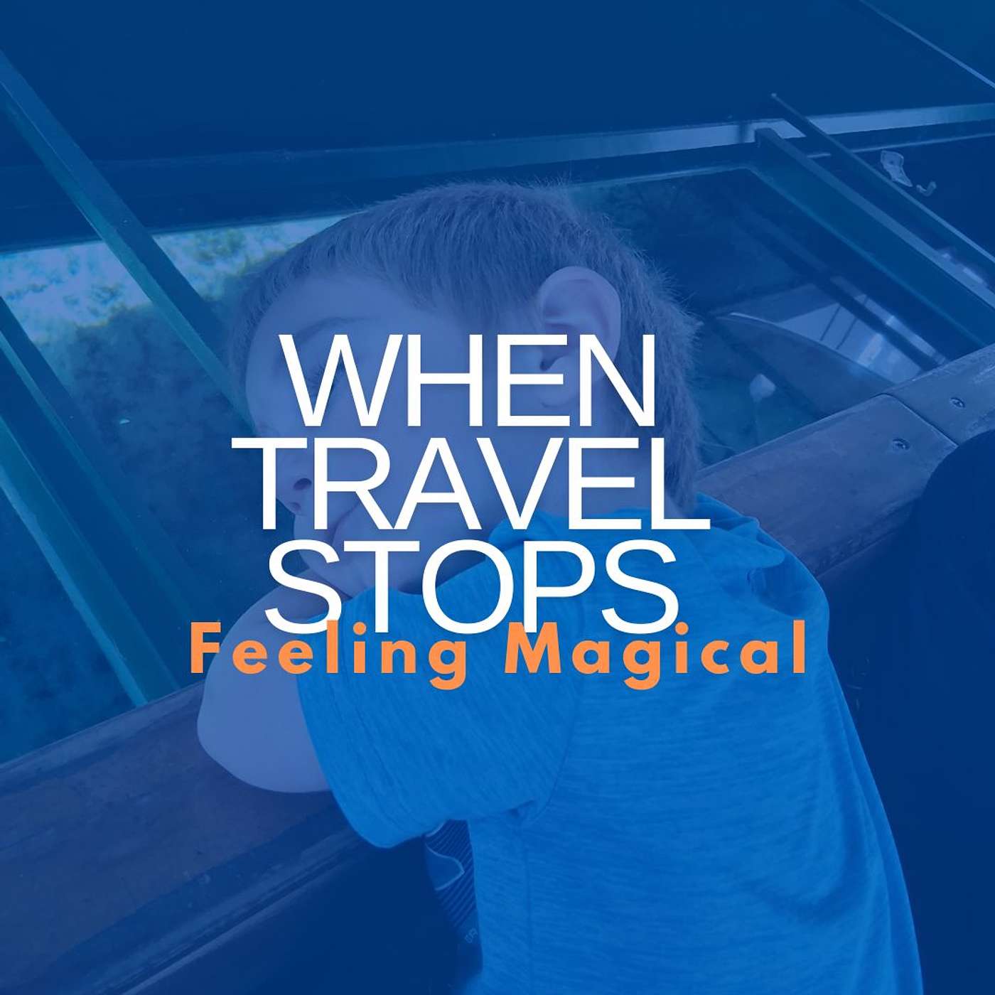 When Travel Stops Feeling Magical episode artwork