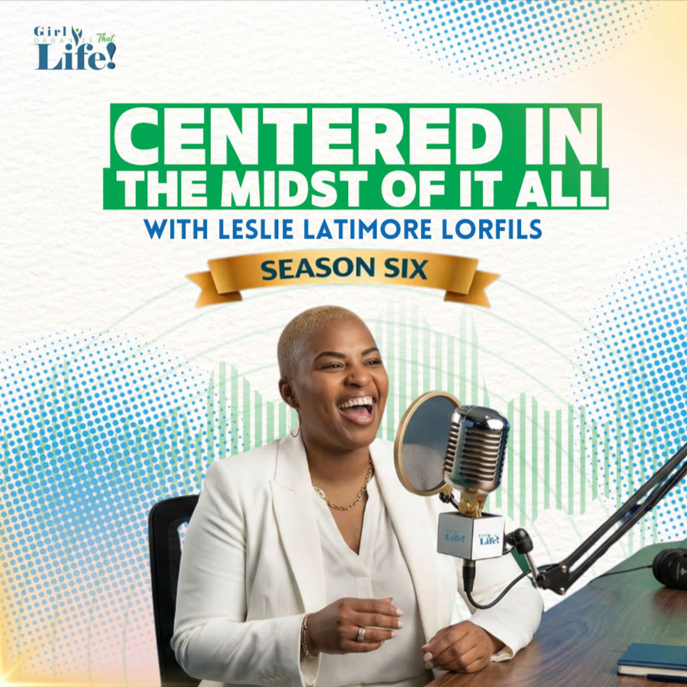 Girl Organize That Life Podcast
