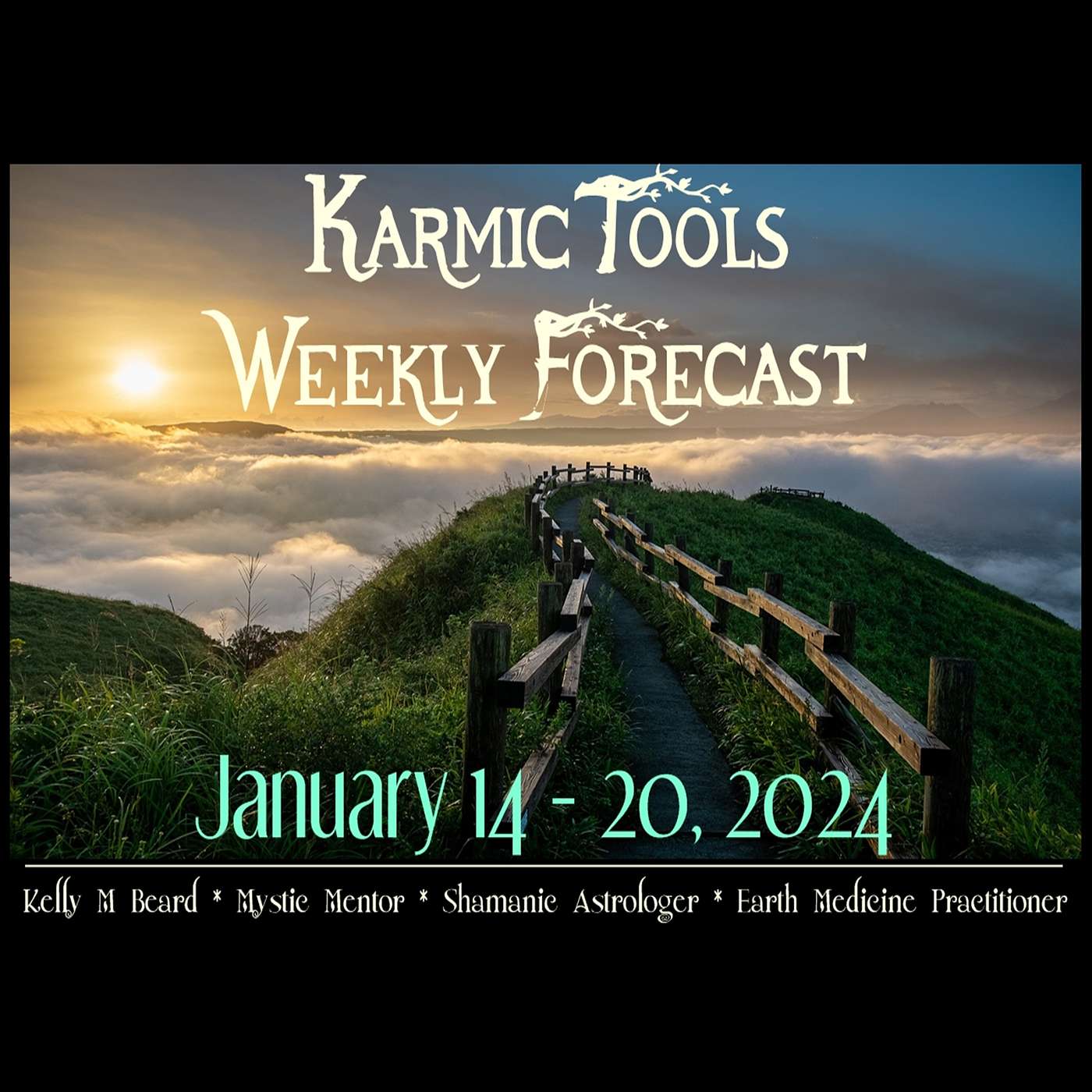 January 14 - 20, 2024 :: KarmicTools Weekly Forecast :: Events + Resources