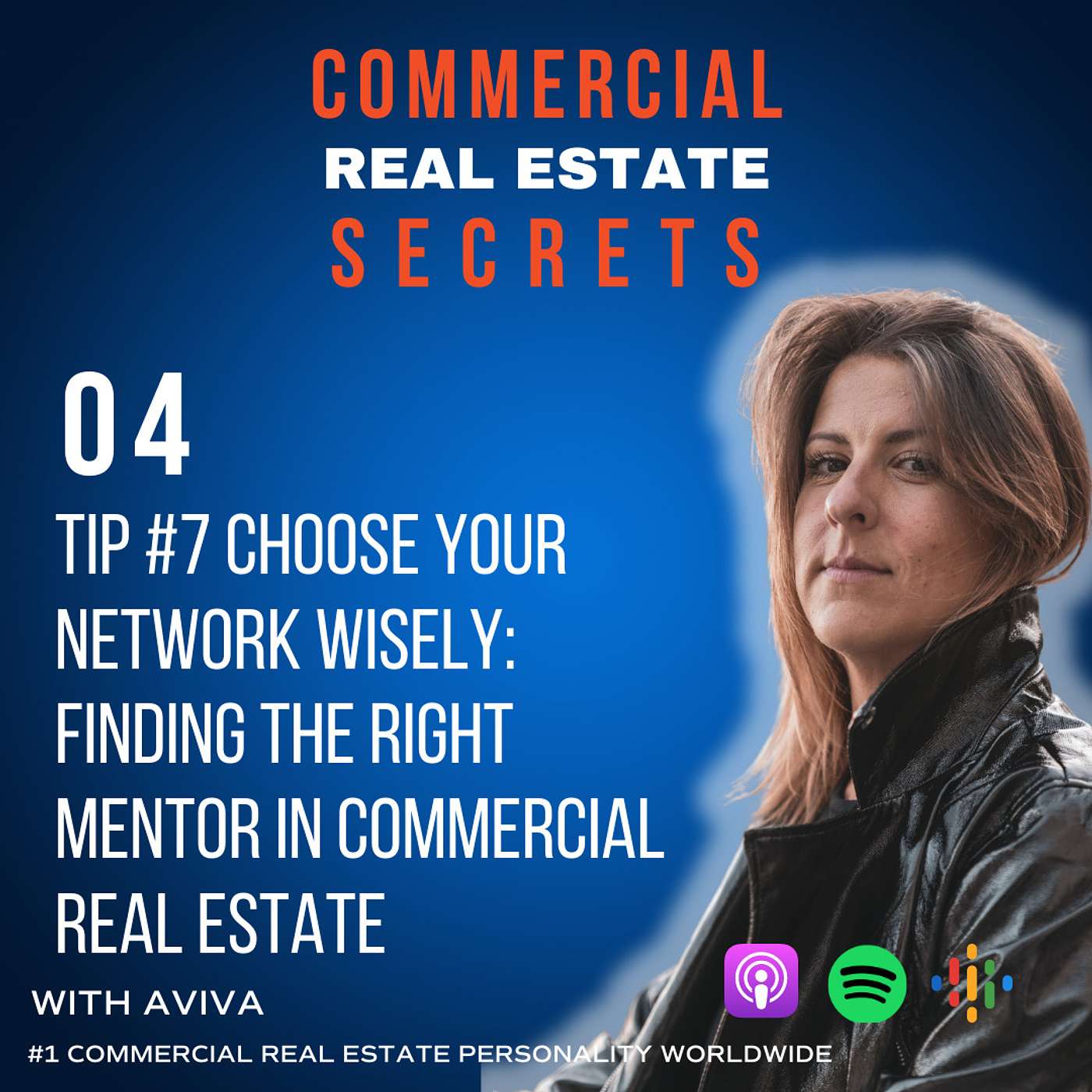 Commercial Real Estate Secrets - Tip #7 Choose Your Network Wisely: Finding the Right Mentor in Commercial Real Estate - How To Get Started in Commercial Real Estate Series