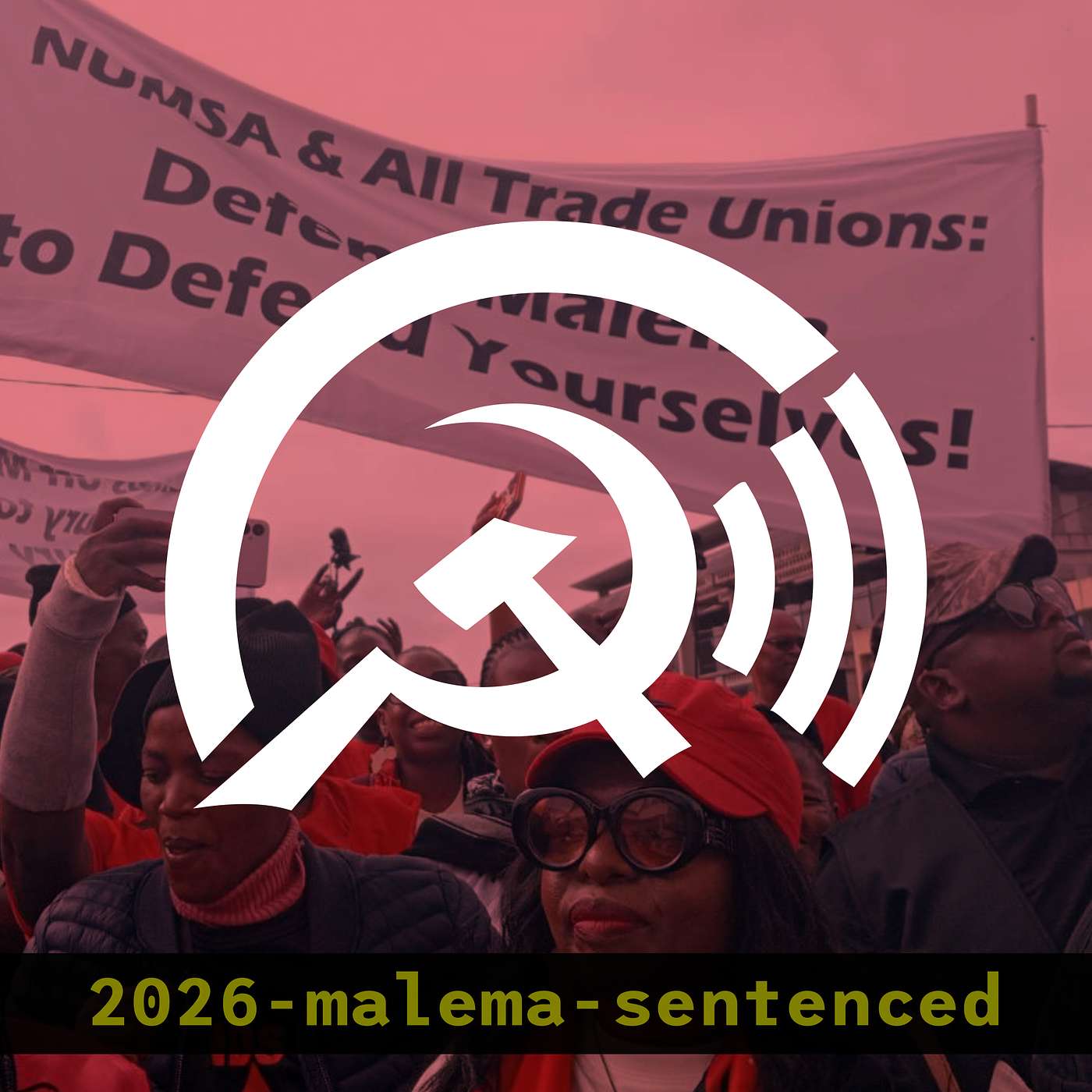 Julius Malema sentenced to 5 years - Fight this racist outrage! Reports from KuGompo City, South Africa episode artwork