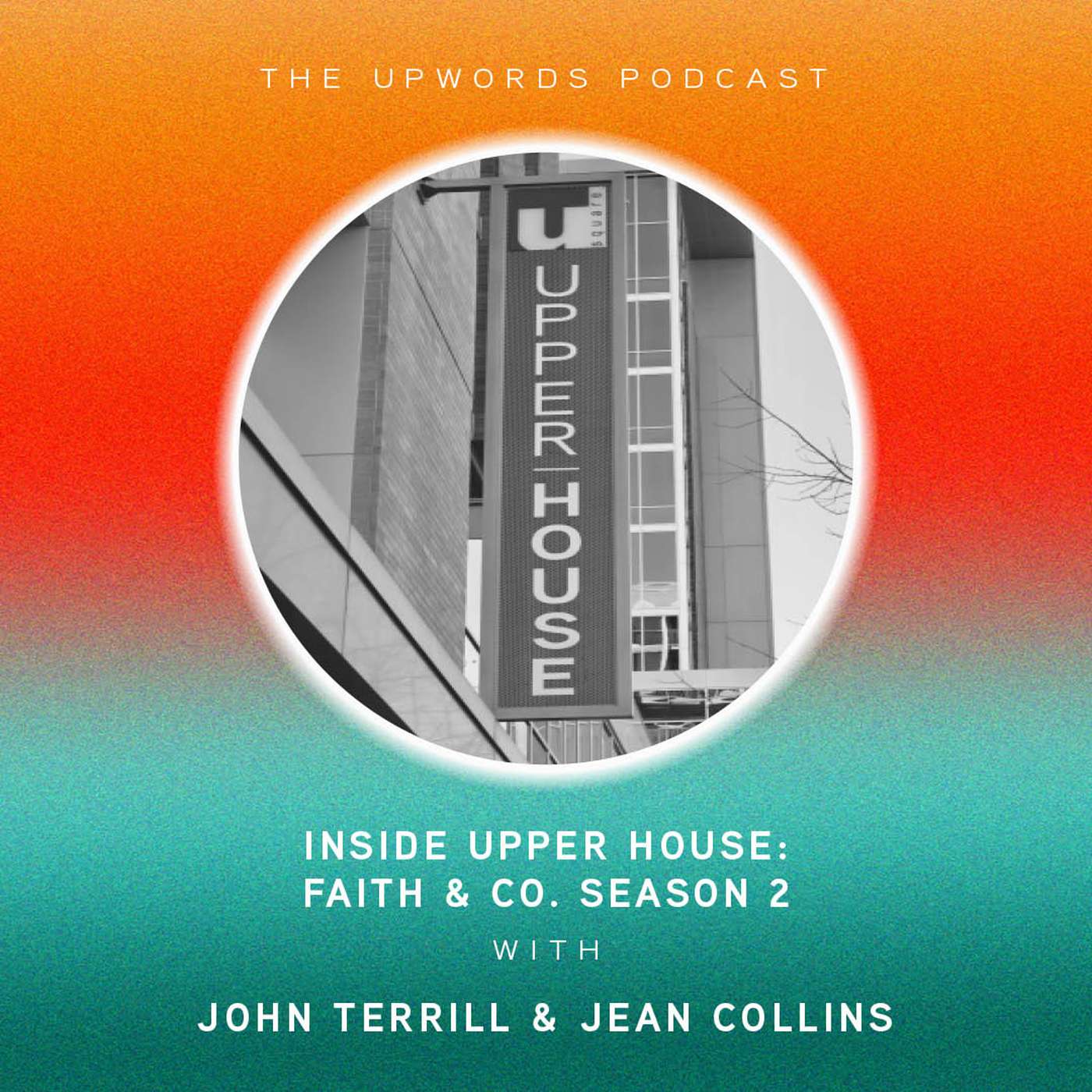 Inside Upper House: Faith & Co. Season 2 | John Terrill & Jean Collins episode artwork