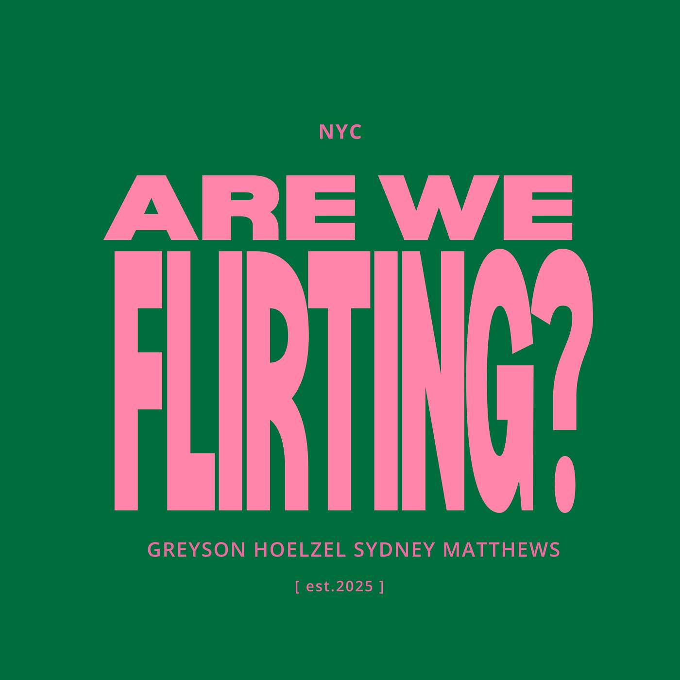 Are We Flirting? podcast artwork