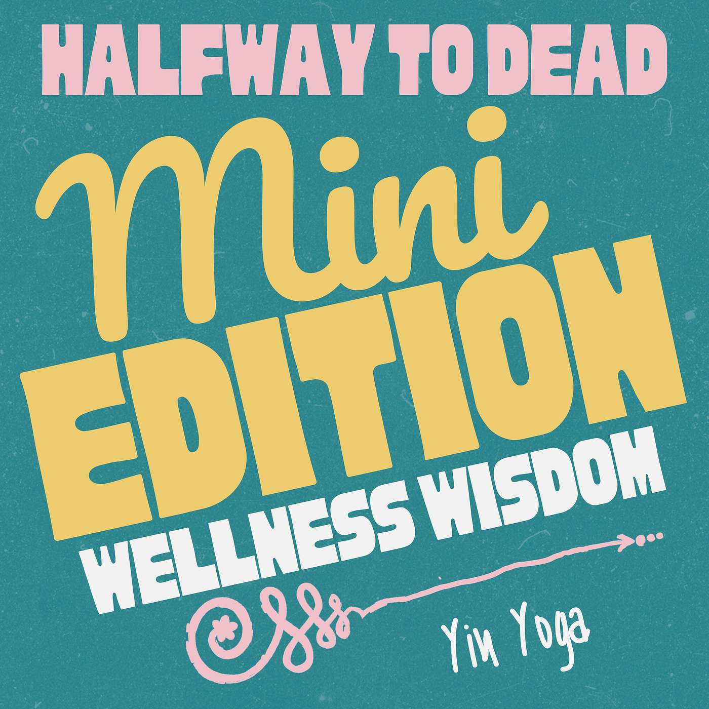 Halfway To Dead,  A Midlife Spiritual Journey