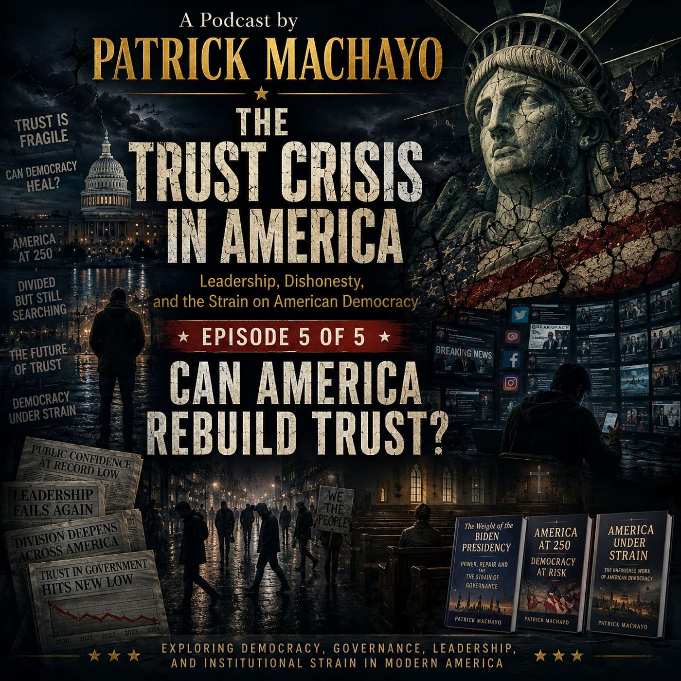 Part 5 of 5: The Crisis of Trust in America: Can America Rebuild Trust? episode artwork