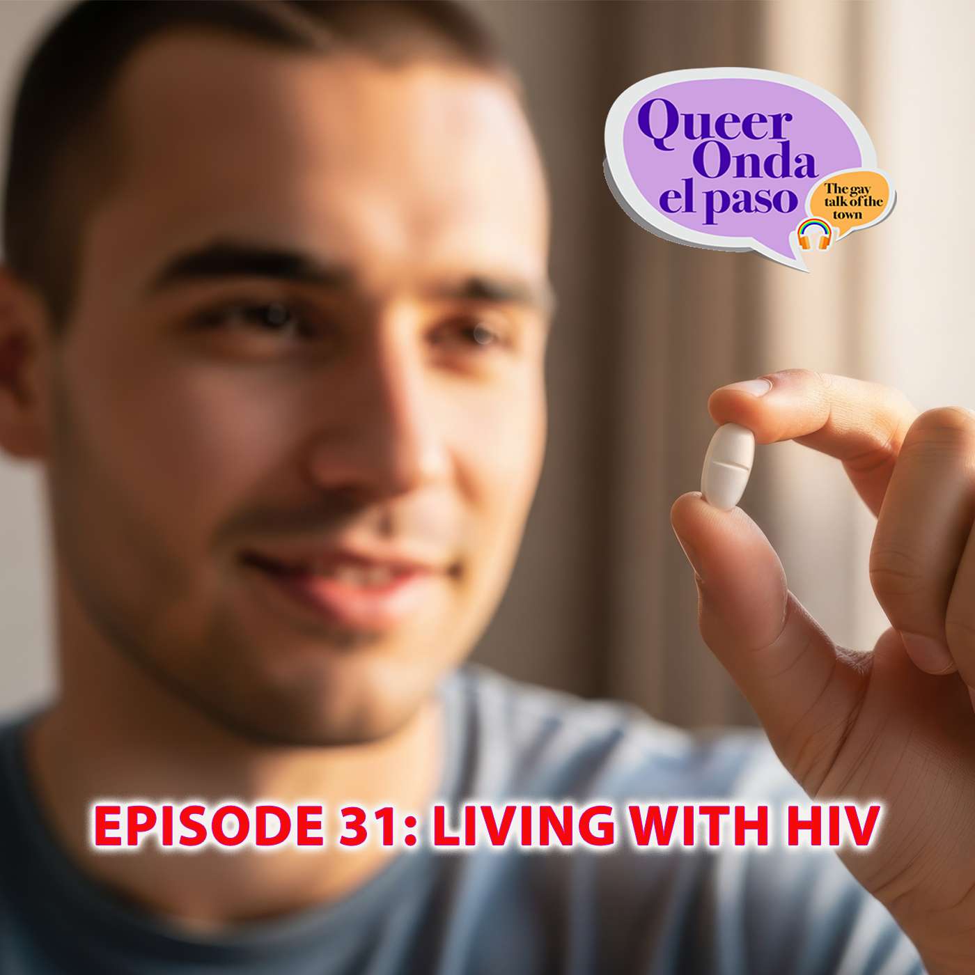 Ep. 31 - Living with HIV