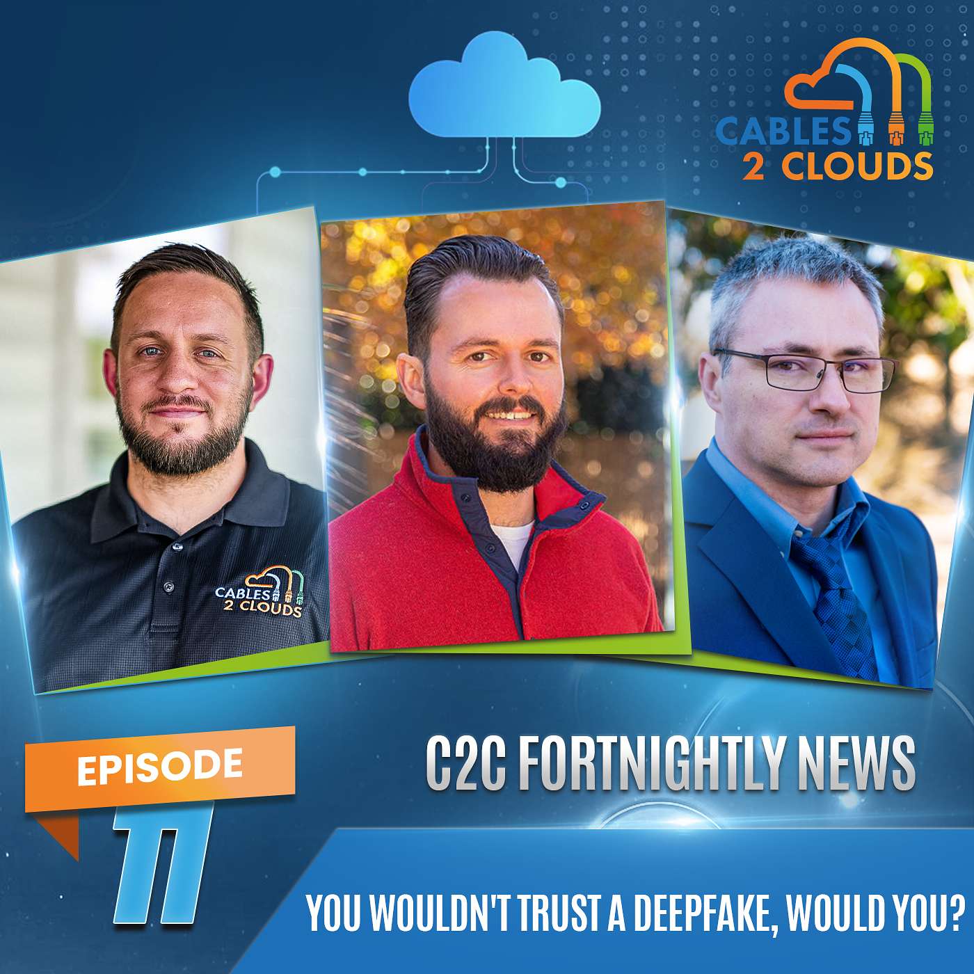 C2C Fortnightly News: You Wouldn't TRUST A Deepfake, Would You? - NC2C011