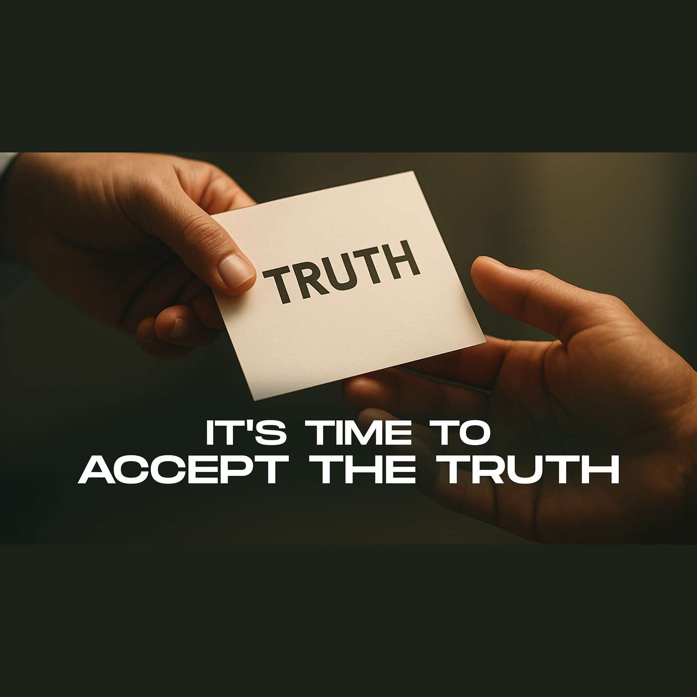 It's Time To Accept The Truth