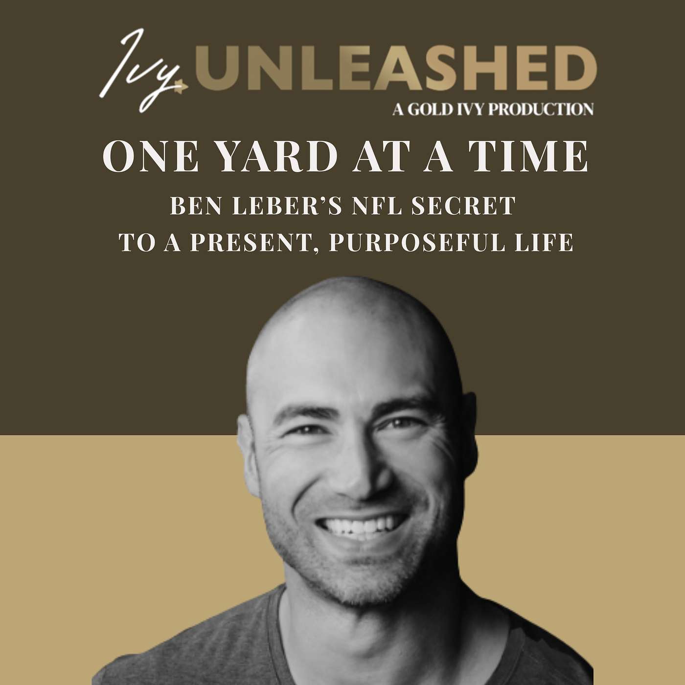 284. One Yard at a Time: Ben Leber’s NFL Secret to a Present, Purposeful Life episode artwork