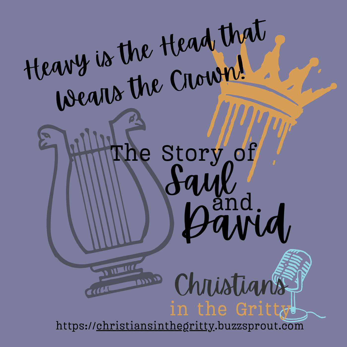 Heavy is the Head that Wears the Crown! The Story of Saul and David episode artwork