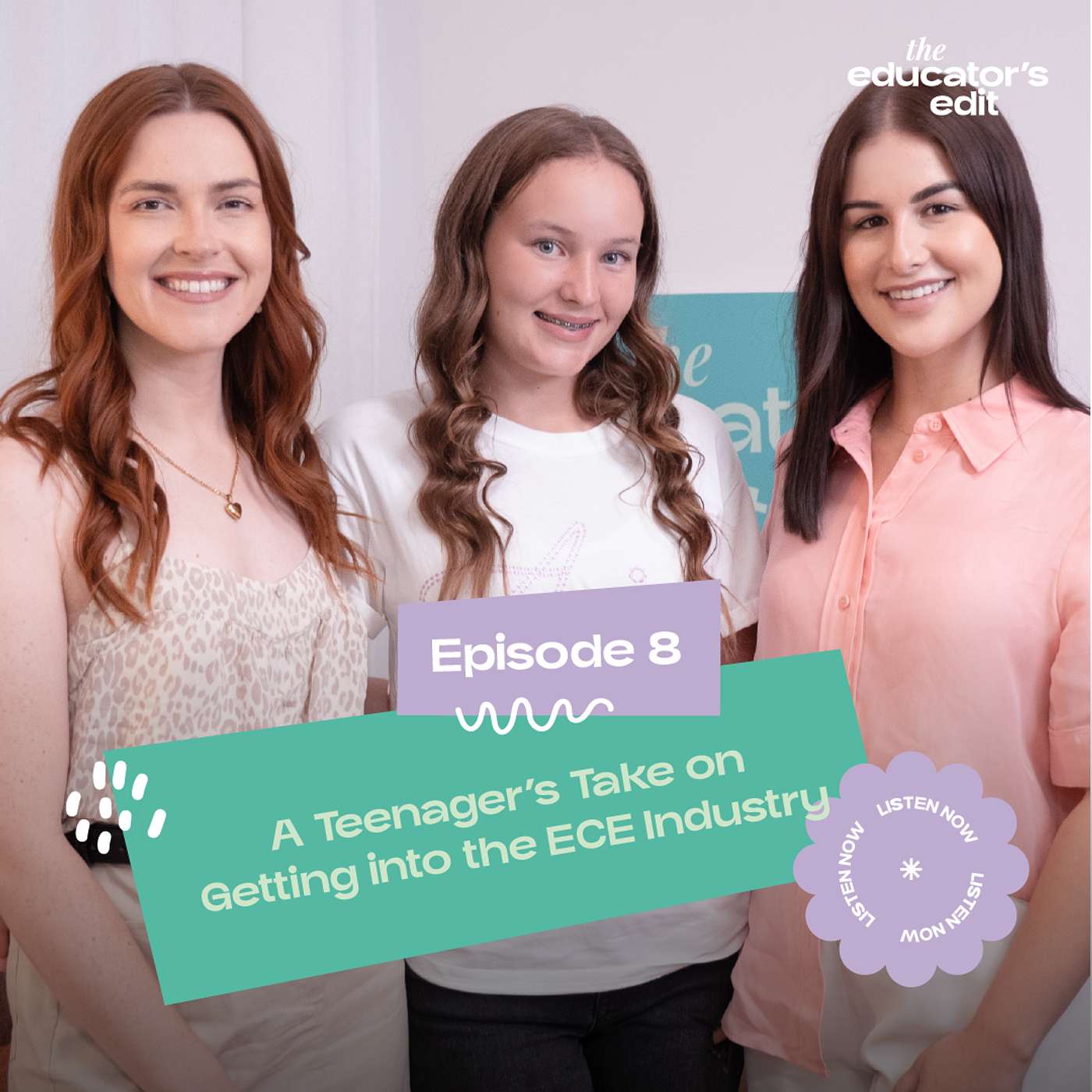 Season 1 - Episode 8: A Teenager’s Take on getting into the ECE industry episode artwork