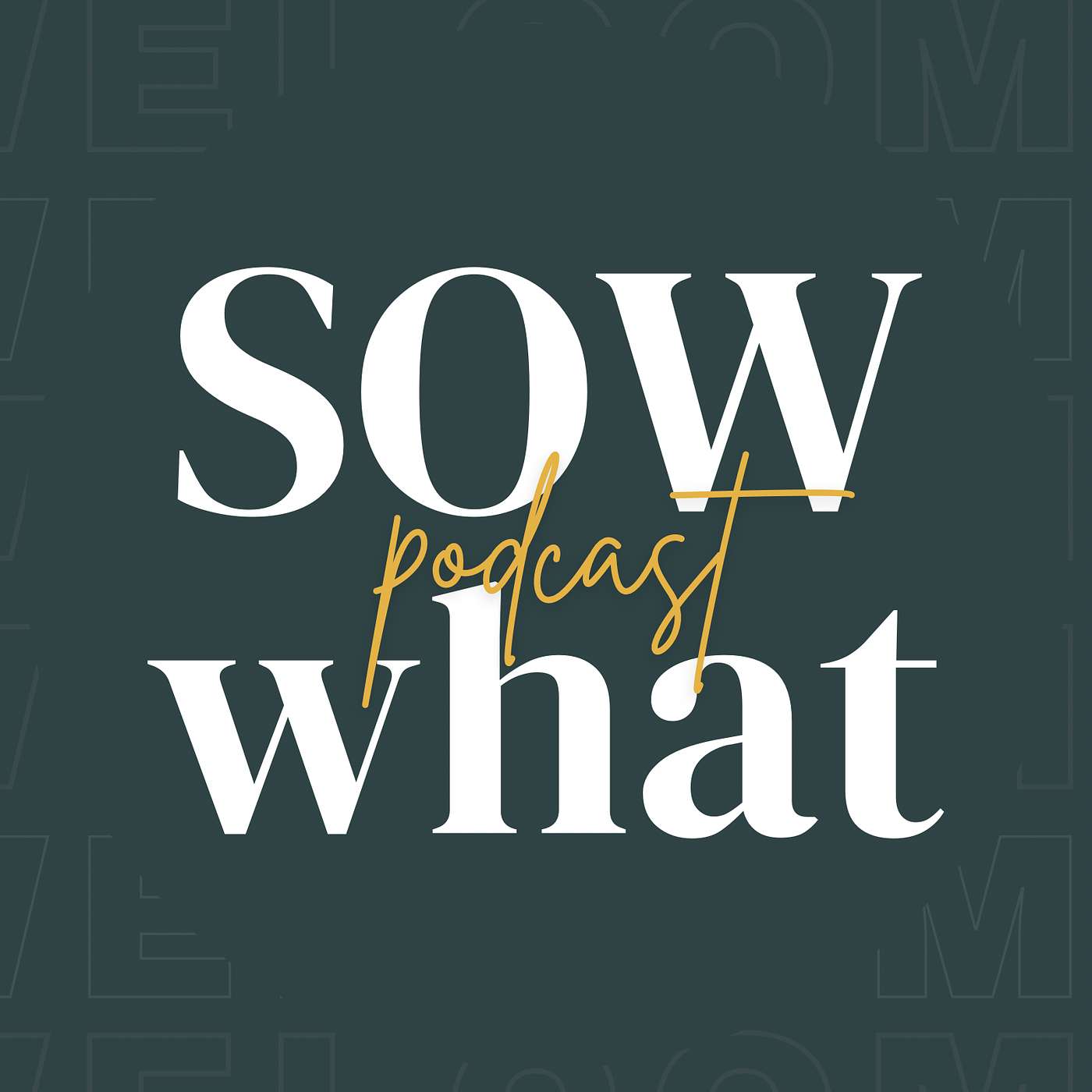 SOW What Podcast