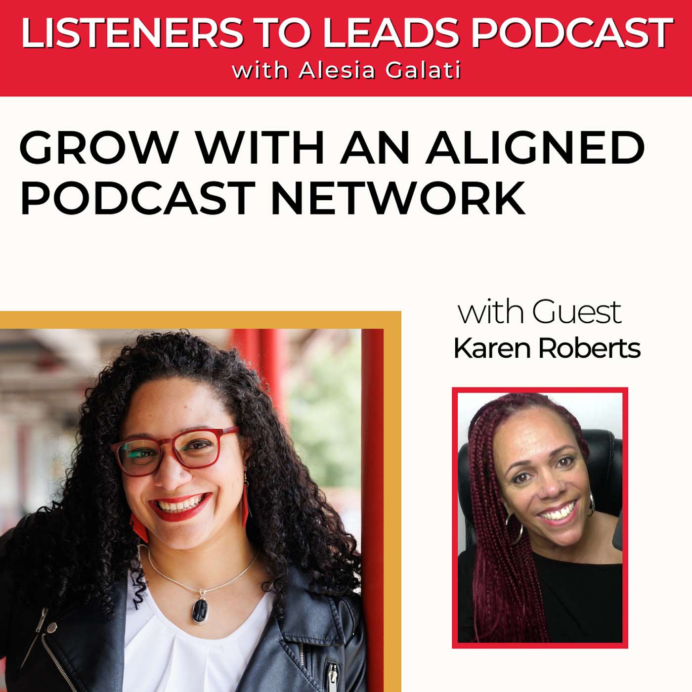 Grow with an Aligned Podcast Network with Karen Roberts