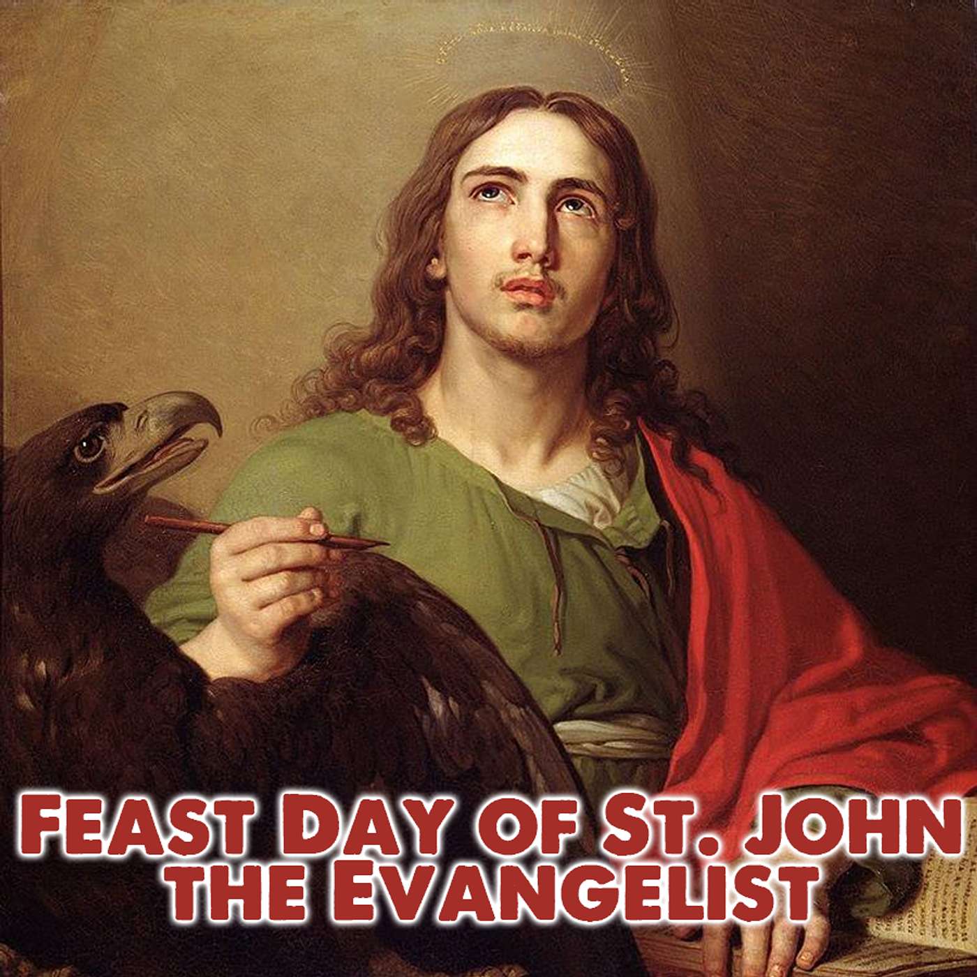 Season 5 Episode 322 - Feast of St. John the Evangelist episode artwork