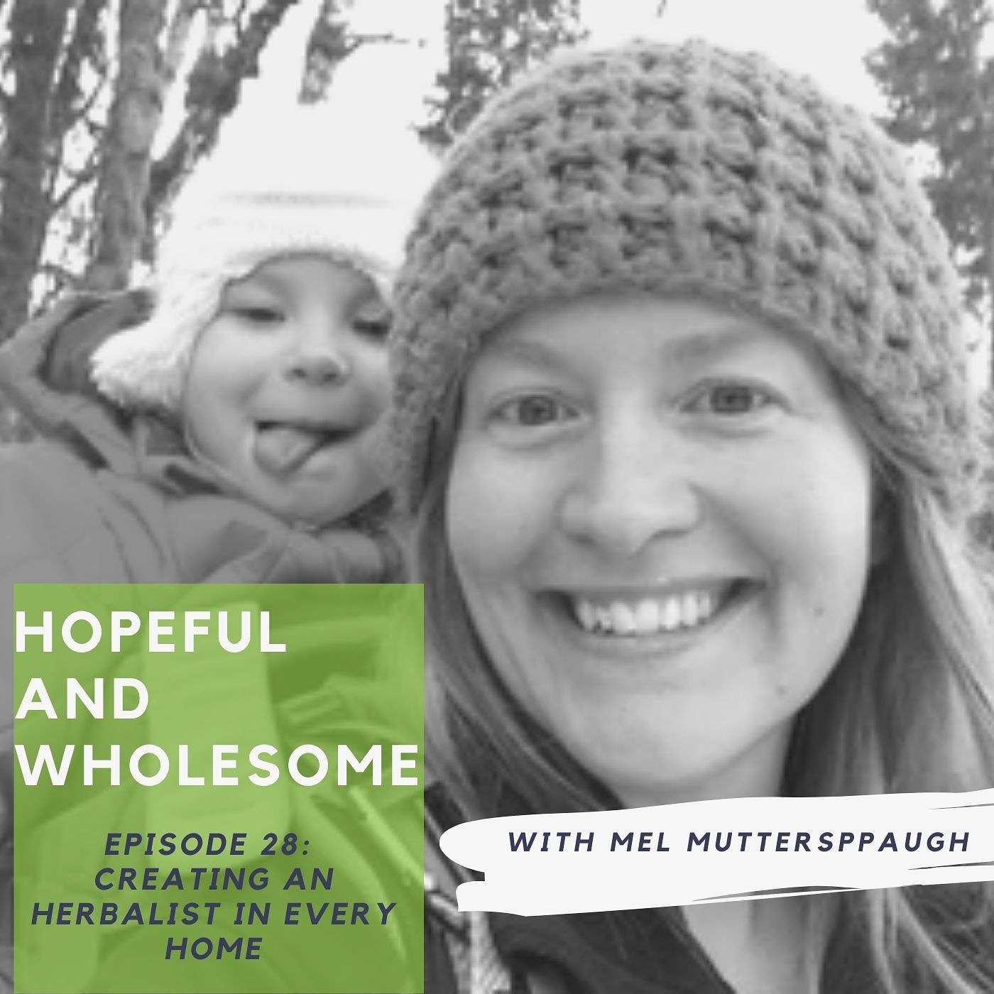 Creating an herbalist in every home with Mel Mutterspaugh