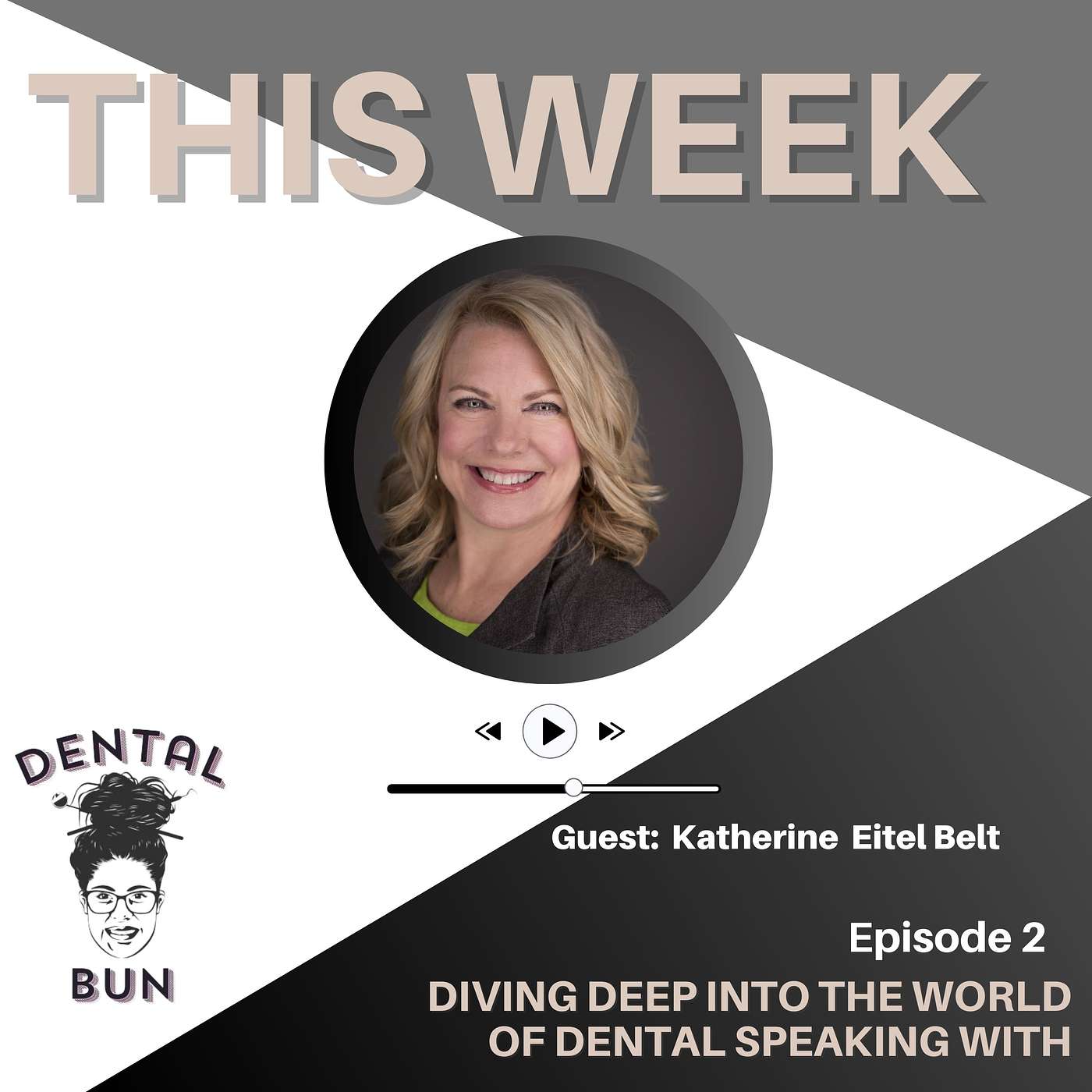 Dental Bun Podcast