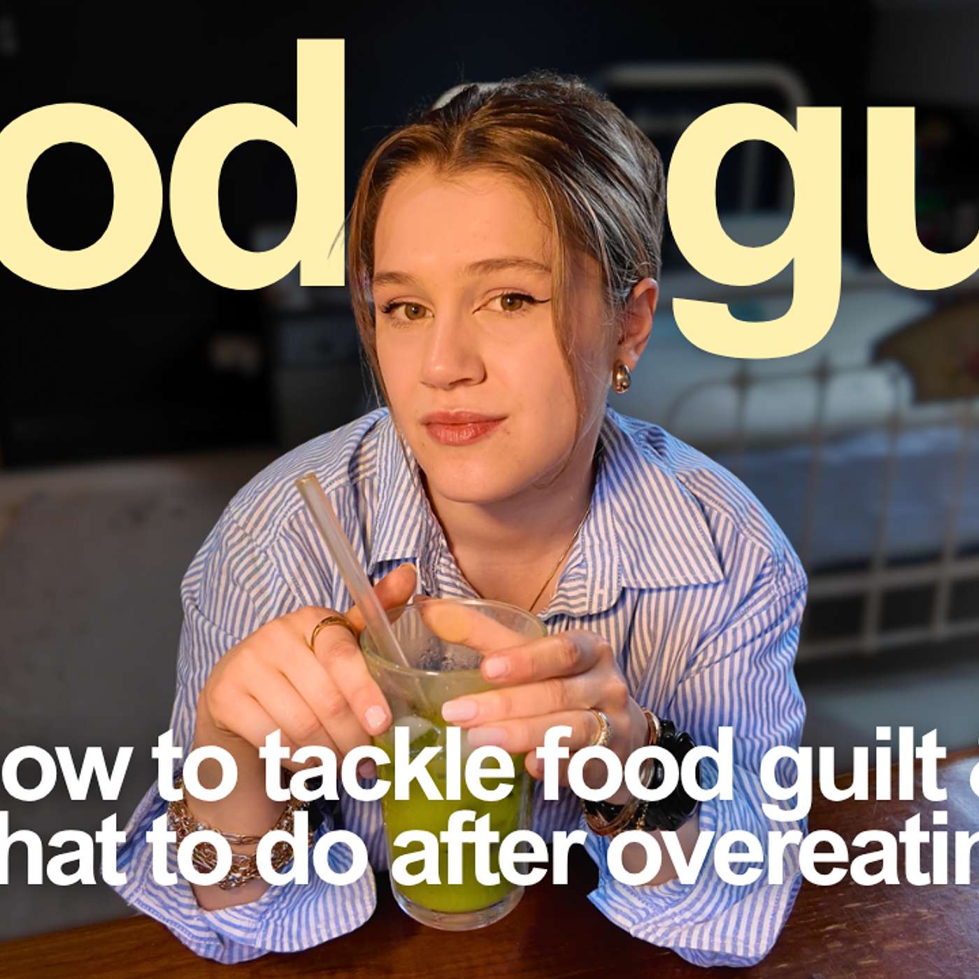 why you feel guilty after eating (and how to stop for good) episode artwork