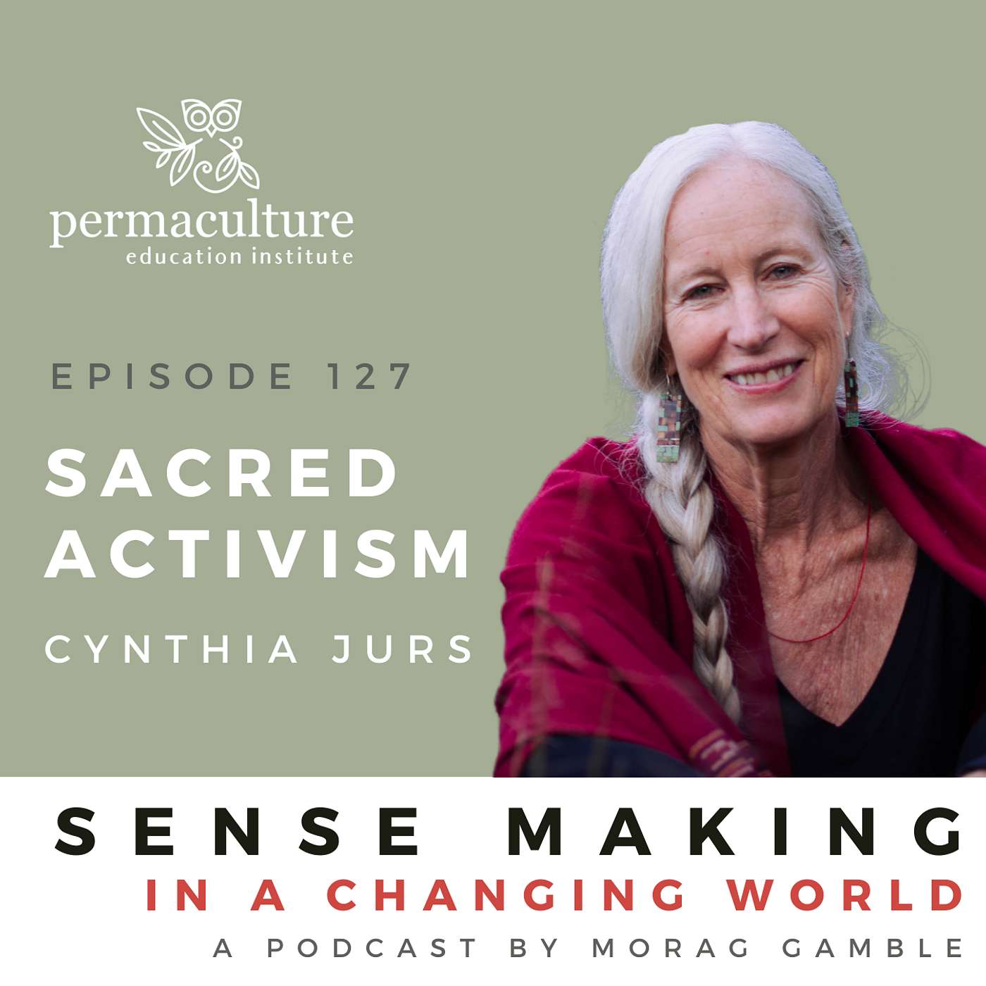 Sacred Activism with Cynthia Jurs and Morag Gamble