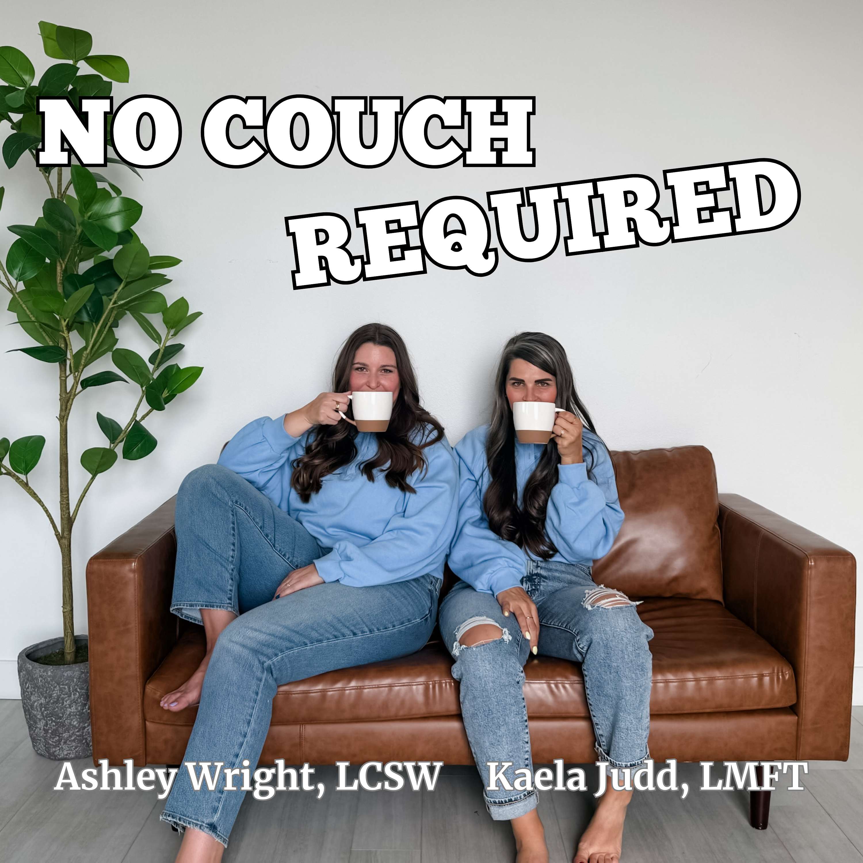No Couch Required