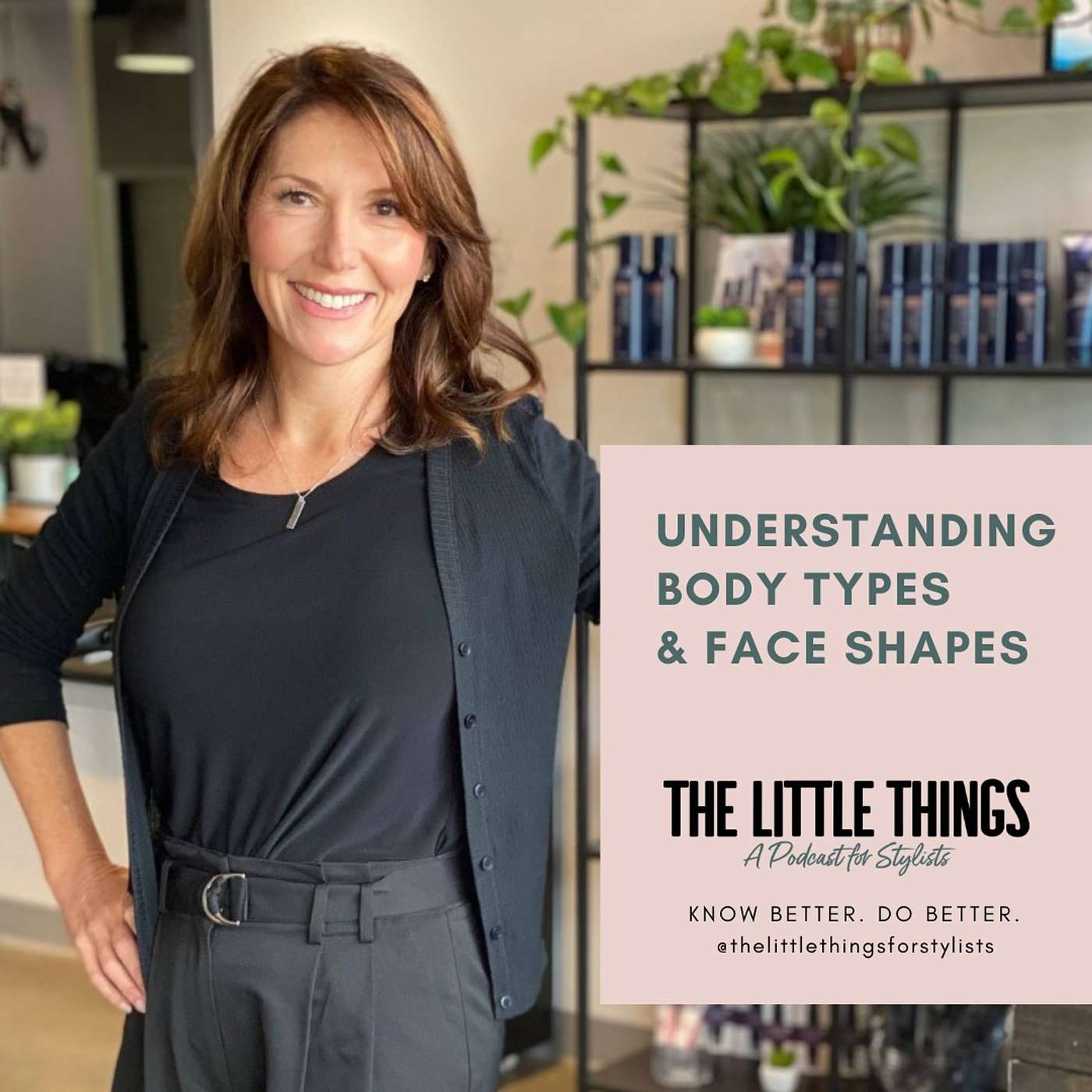 EP 110:  Understanding Body Types & Face Shapes