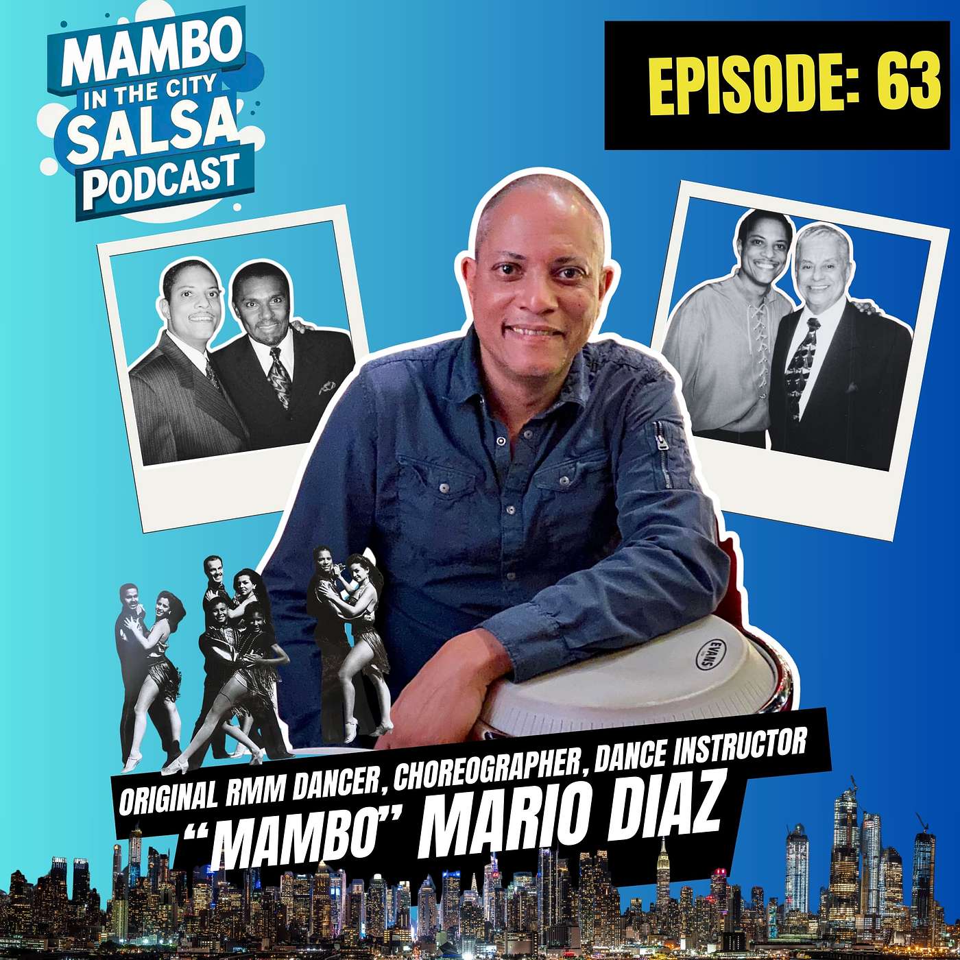 🎙️ Episode 63: Legendary Salsa Dancer and Choreographer “Mambo” Mario Díaz 💃🥁🌎 Remembers the RMM Era, and his years touring with Ralph Mercado's La Perfecta Combination!