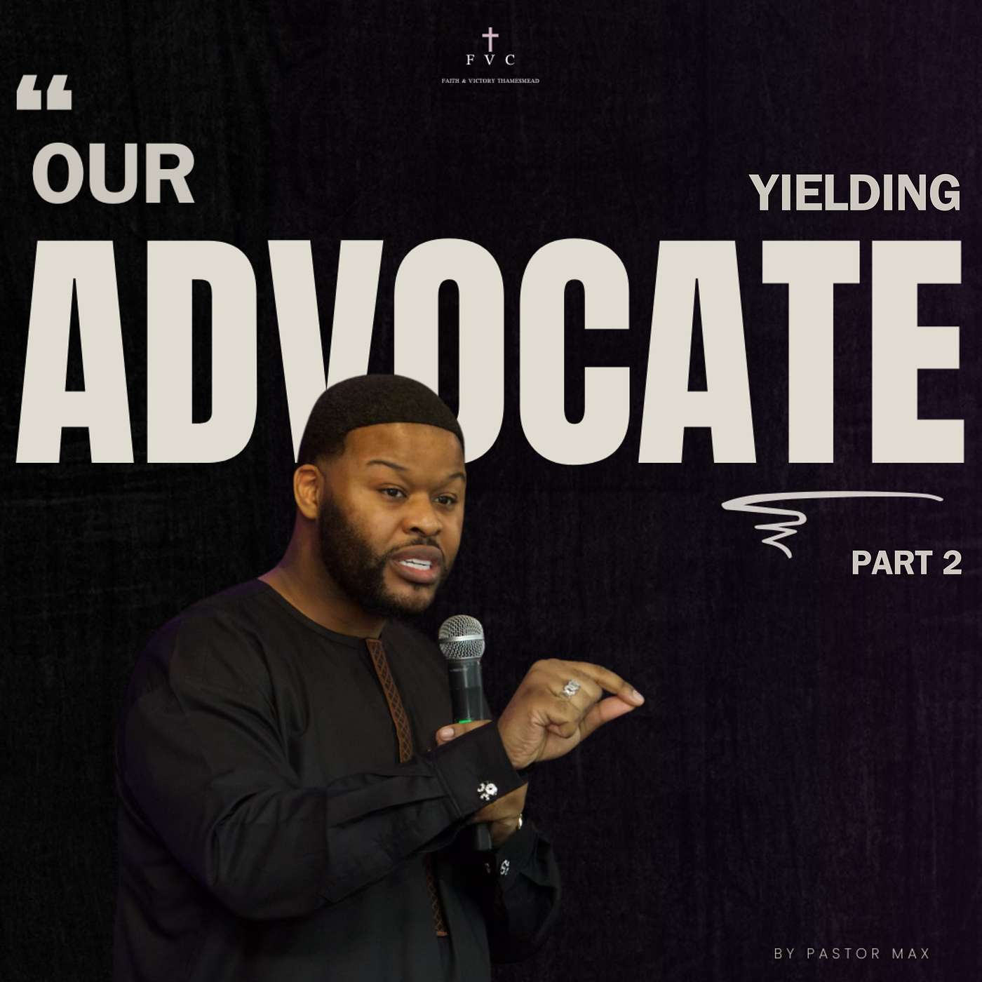 Our Advocate Part 2 - Yielding