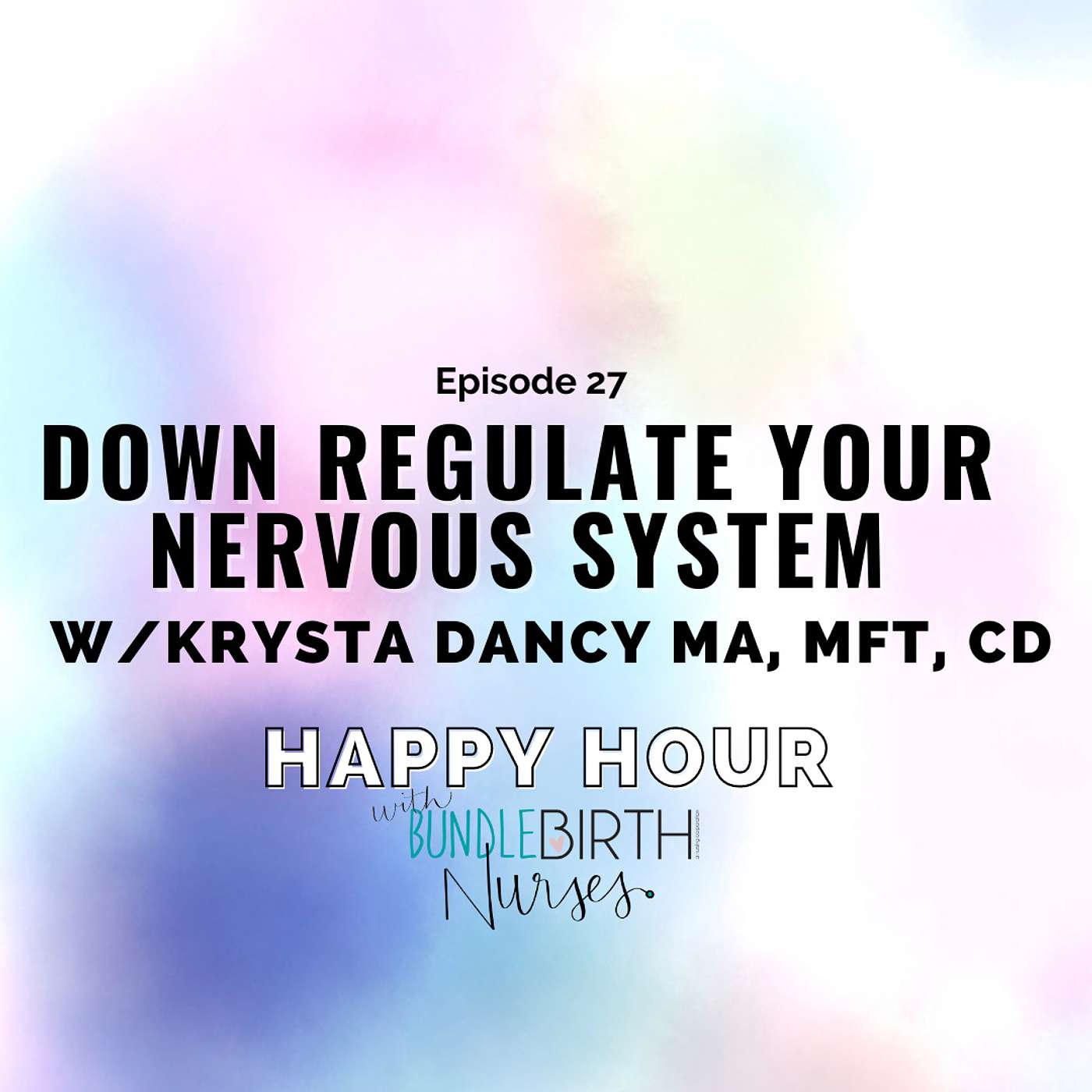 #27 Down Regulate your Nervous System episode artwork