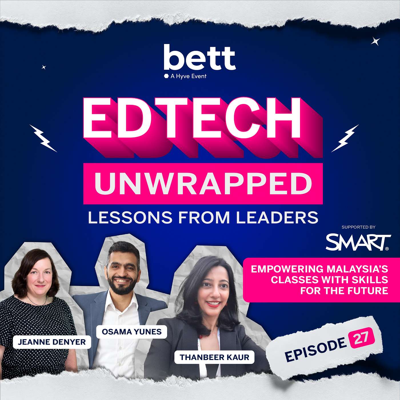 Empowering Malaysia’s Classes with Skills for the Future with Jeanne Denyer, Thanbeer Kaur & Osama Younes - S2E27