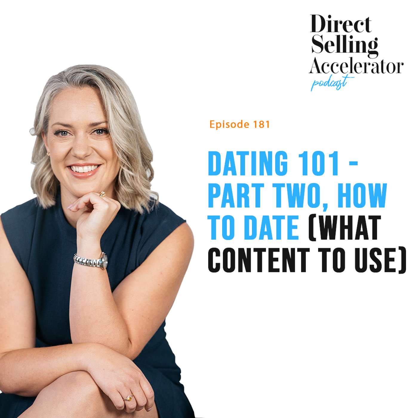 EP 181: Dating 101 - Part two, how to date (what content to use) episode artwork