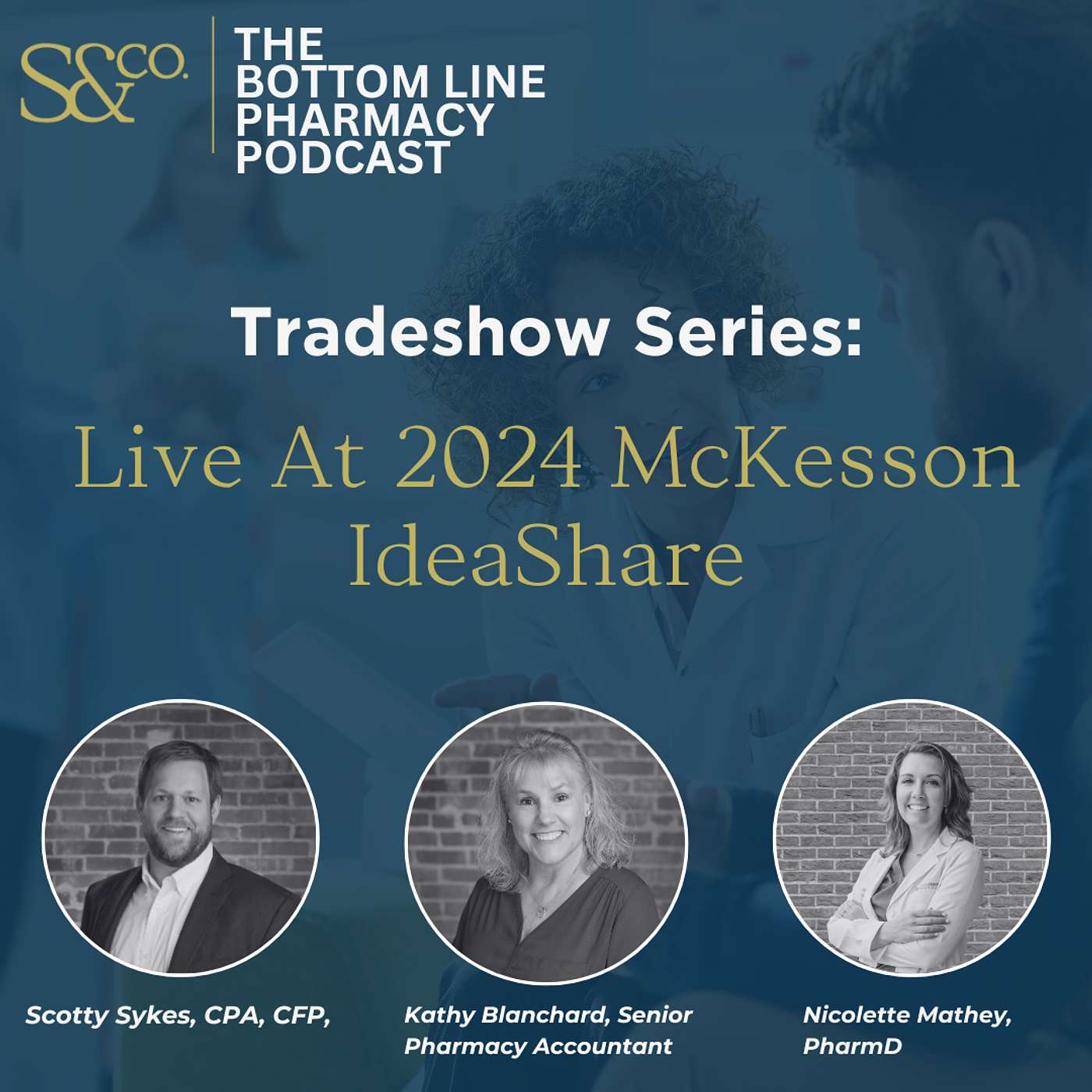 The Bottom Line Pharmacy Podcast: Sykes & Company, P.A.