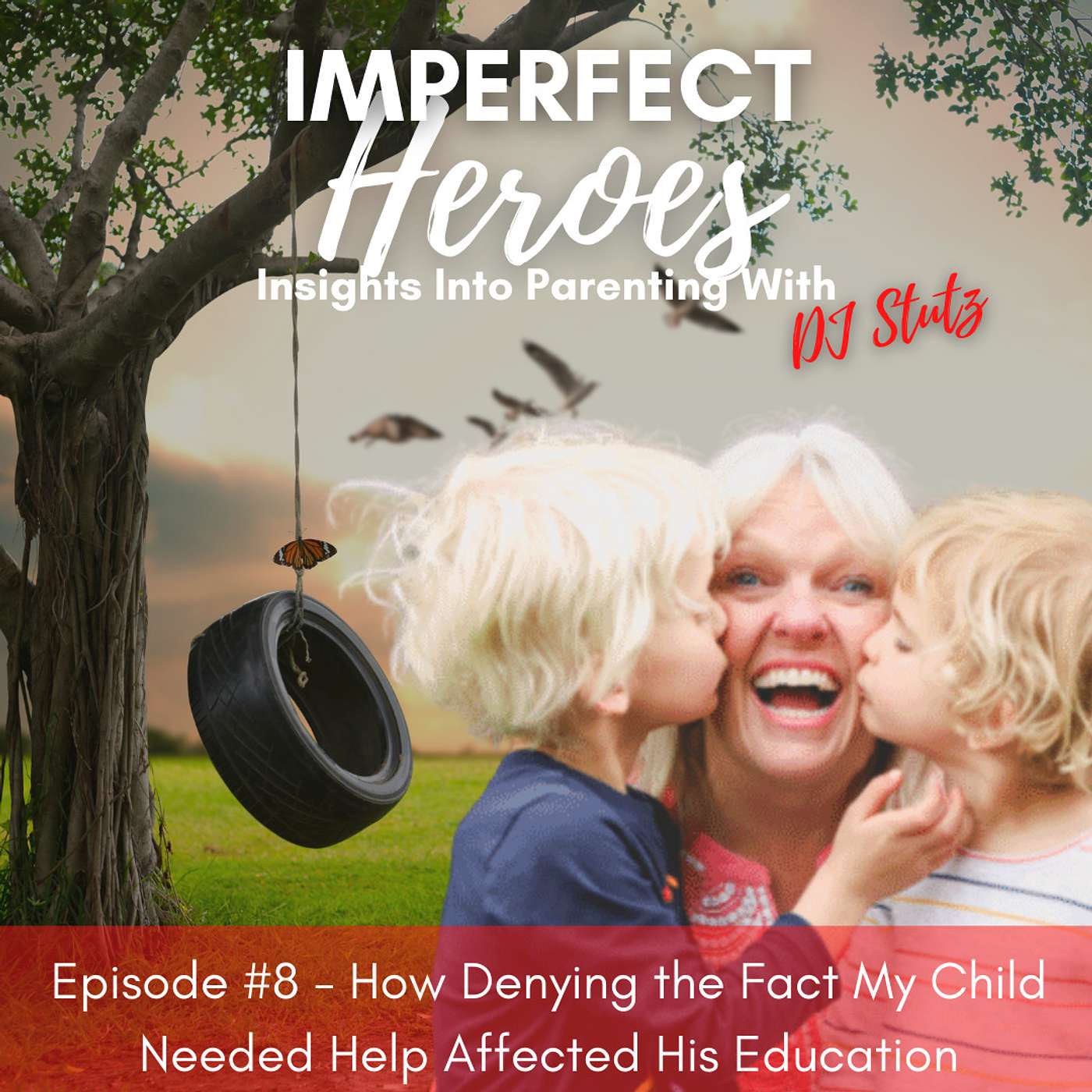 Episode 8: How Denying the Fact My Child Needed Help Affected His Education with Bailey Olson