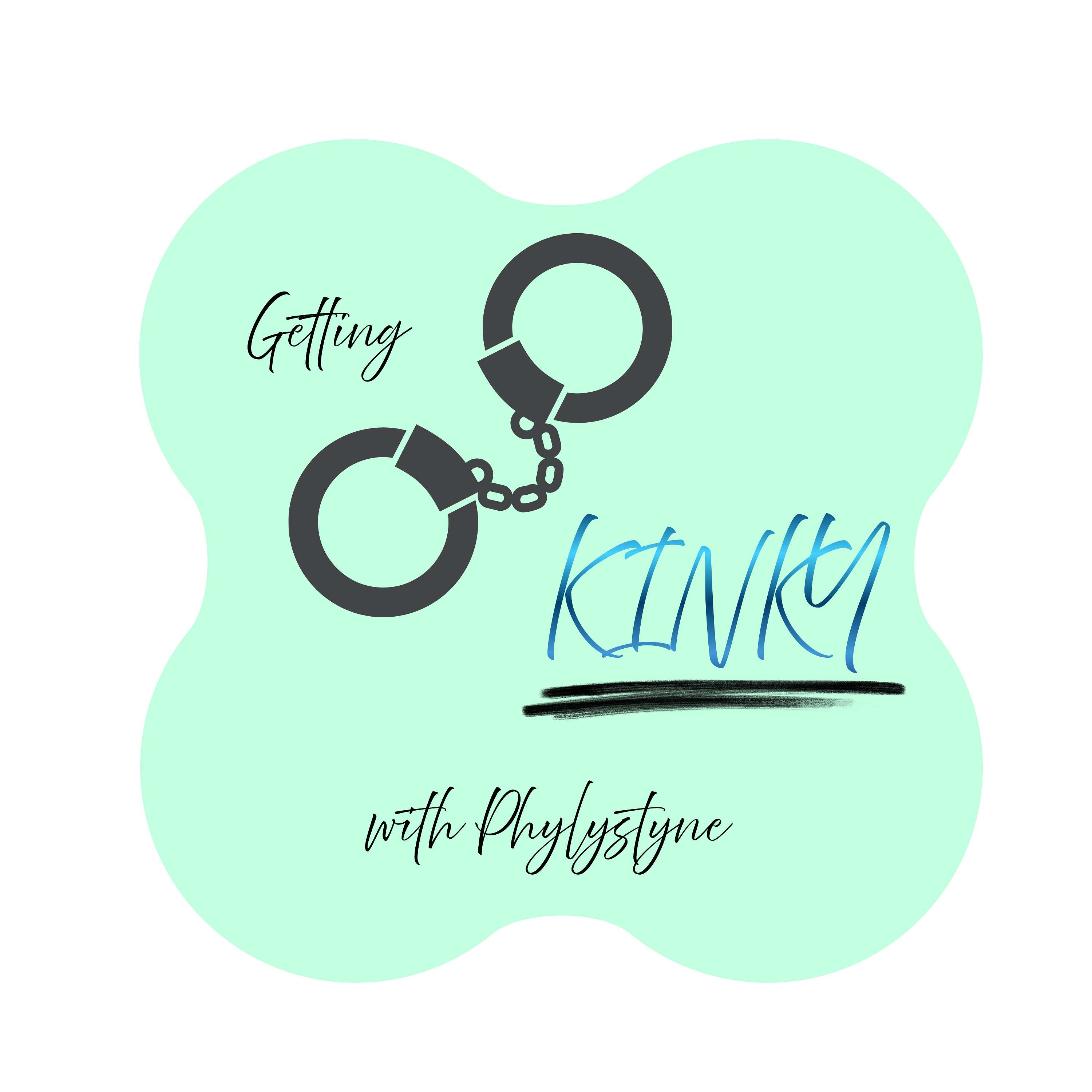 Getting Kinky, with Phylystyne podcast artwork