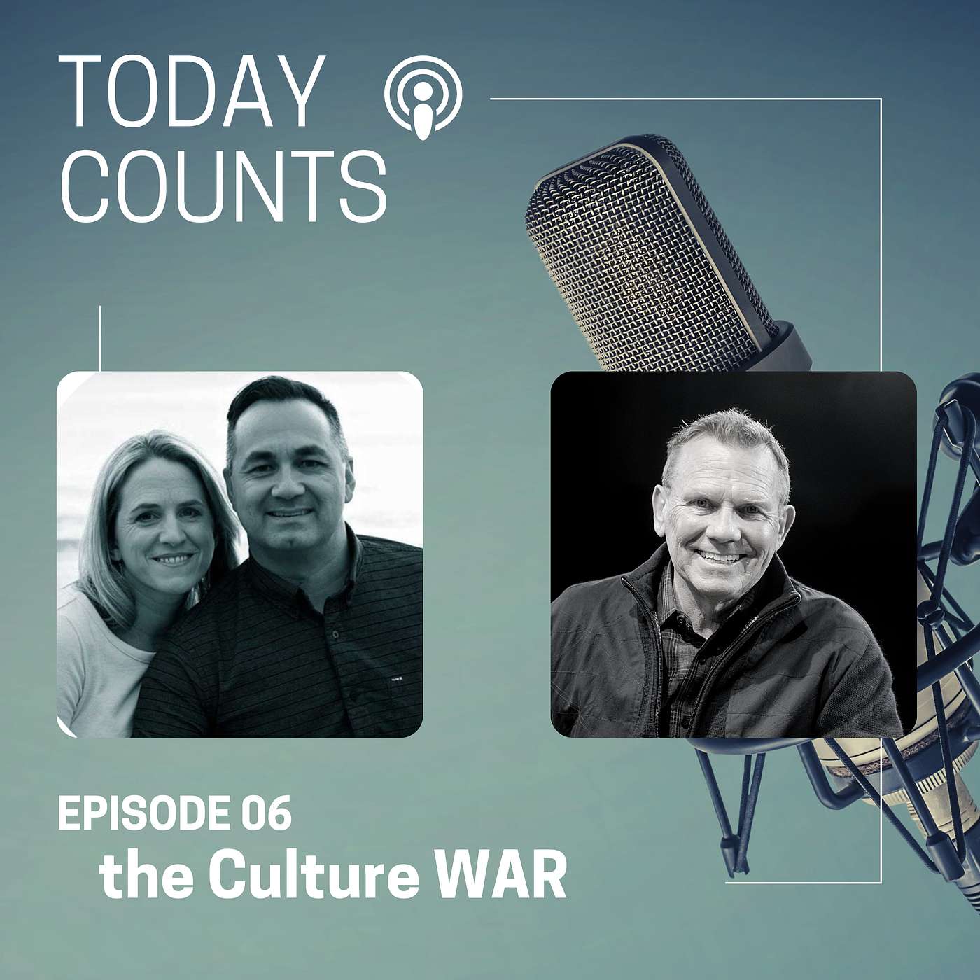 Ep. 6 -  the Culture WAR