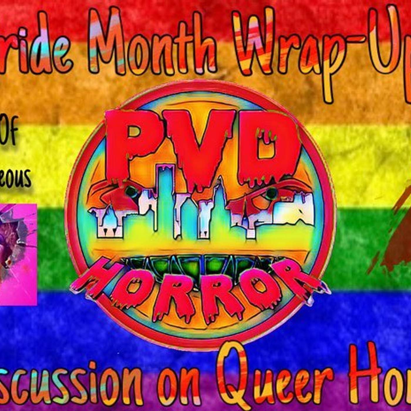 Pride Month Wrap-Up: A Discussion on Queer Horror (with special guest Brandon Parres of Death Drop Gorgeous) episode artwork