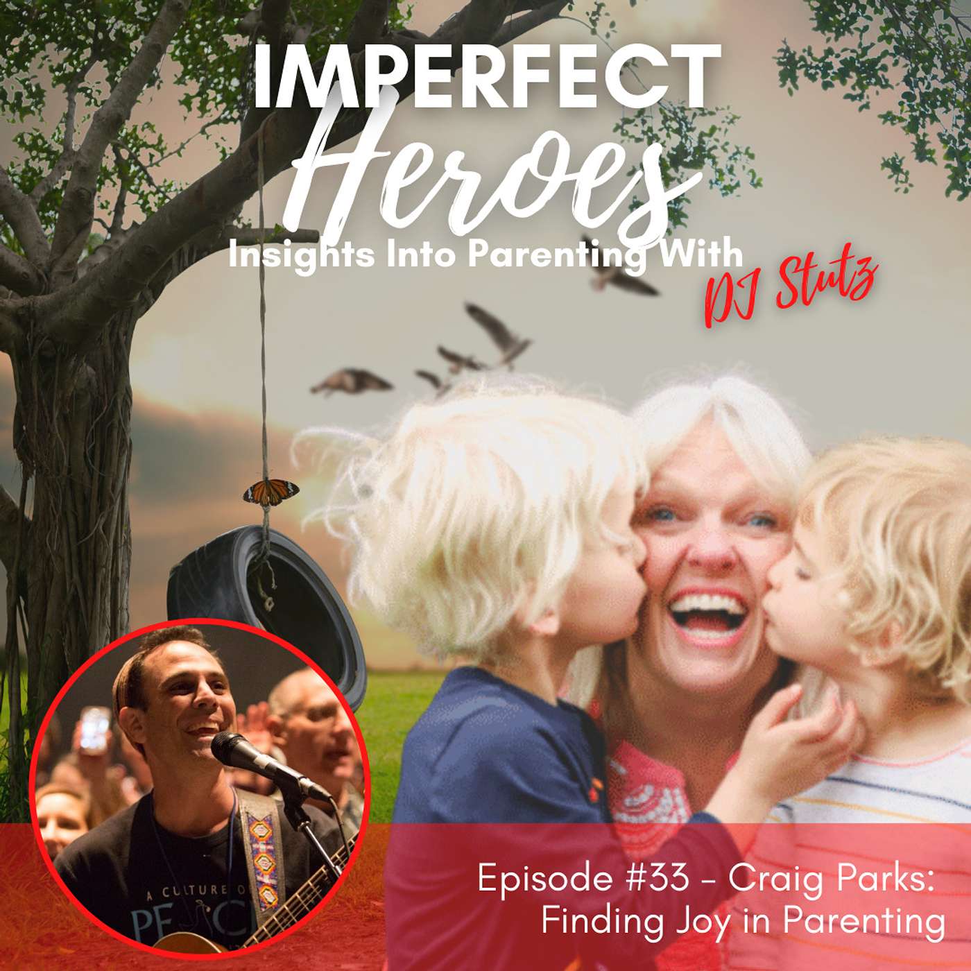 Imperfect Heroes: Insights Into Parenting