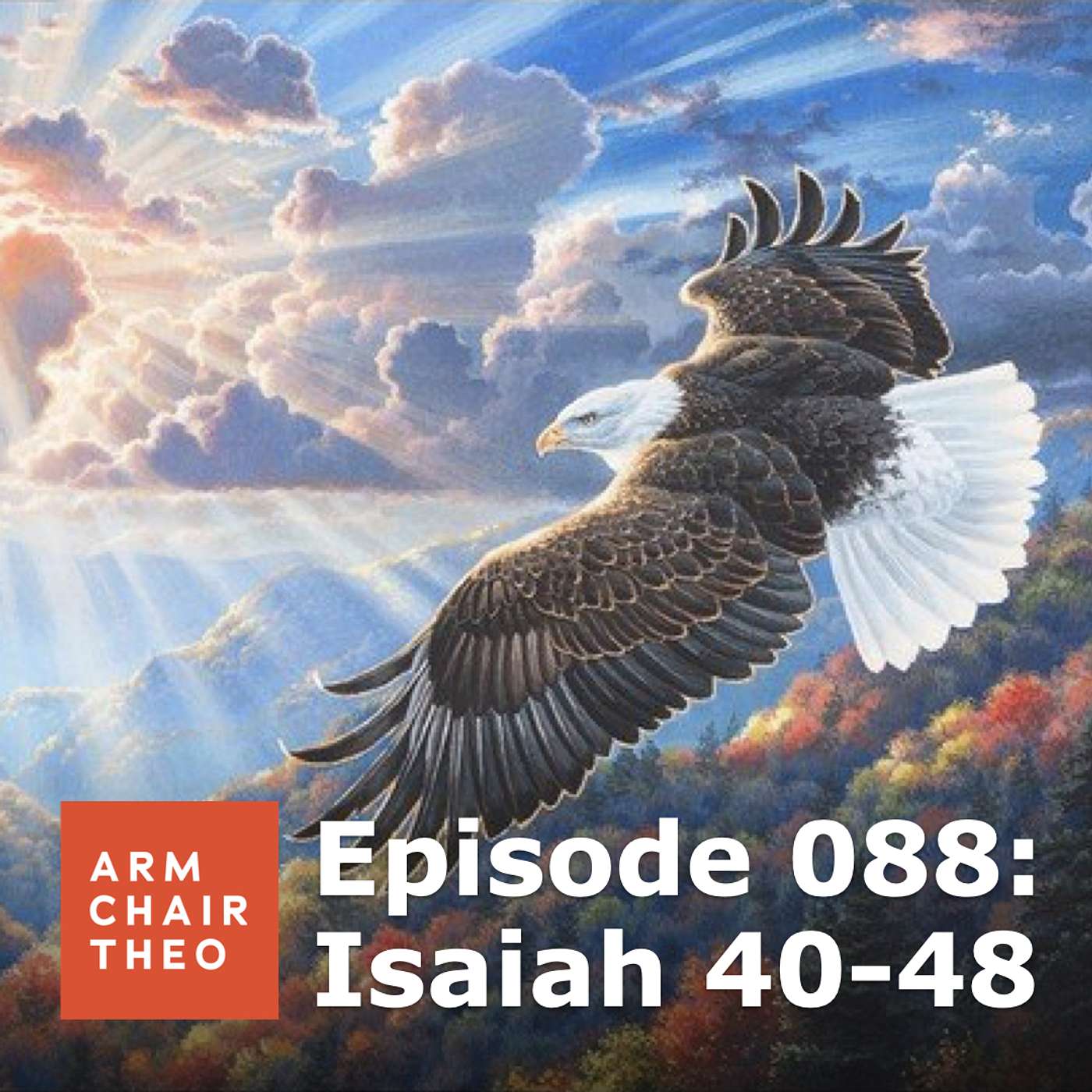Episode 088: Isaiah 40-48