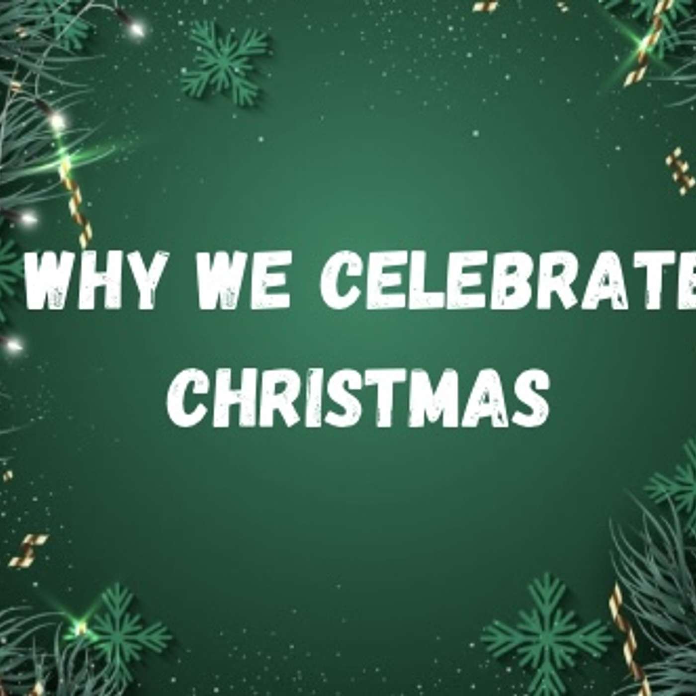 Why we Celebrate Christmas? episode artwork