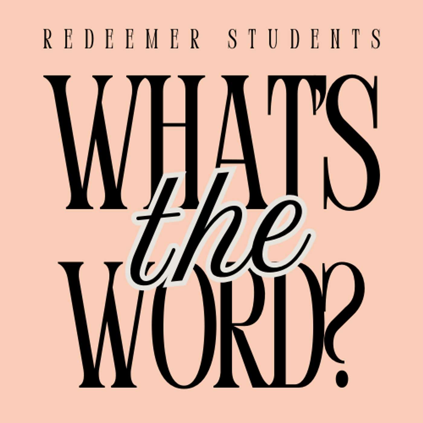 Redeemer Students Podcast