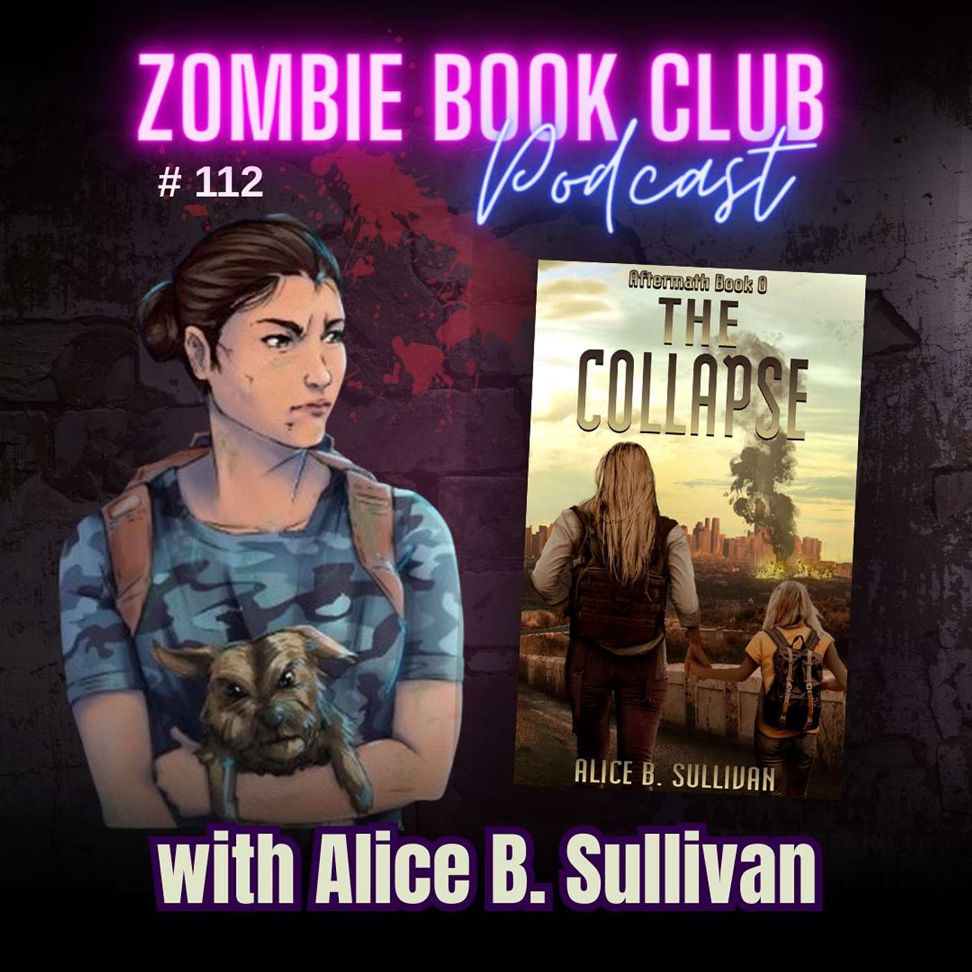 'The Collapse' with special guest Alice B. Sullivan | Zombie Book Club Ep 112