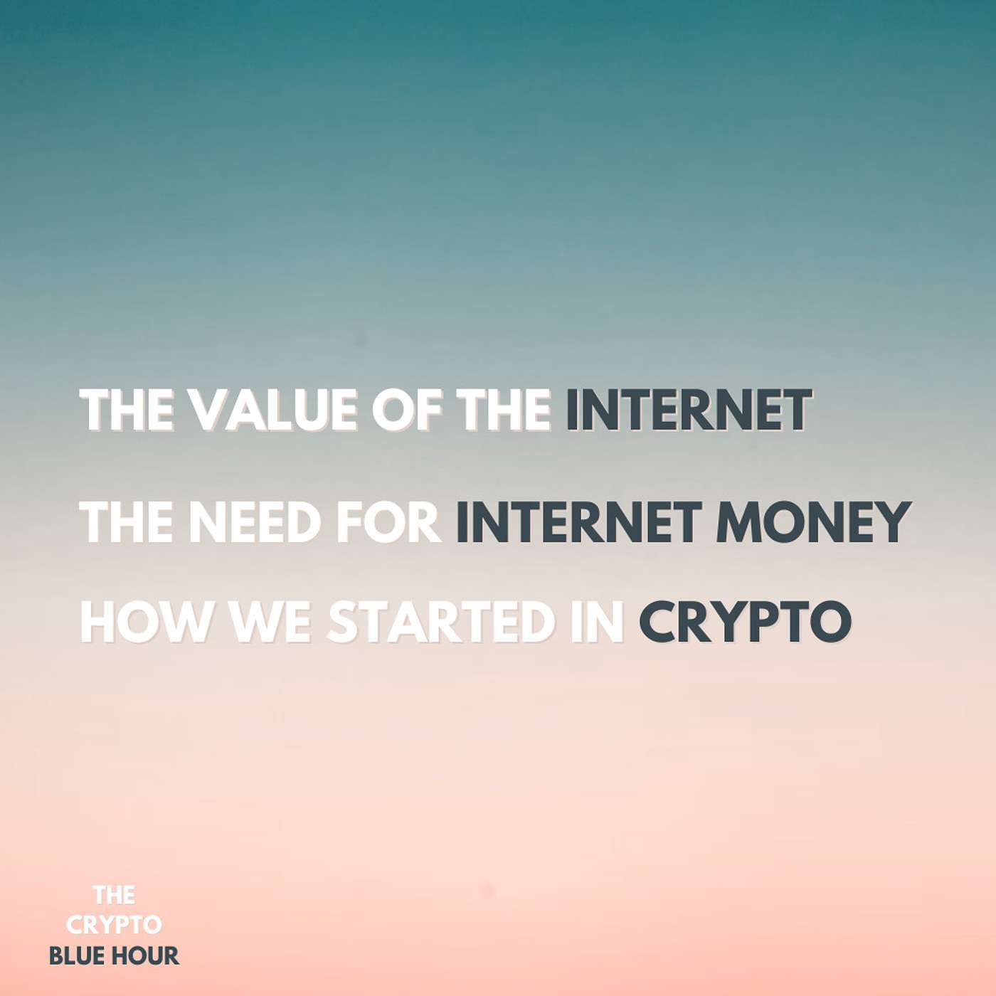 Episode 2 | The value of the internet, internet money, and finding jobs in crypto