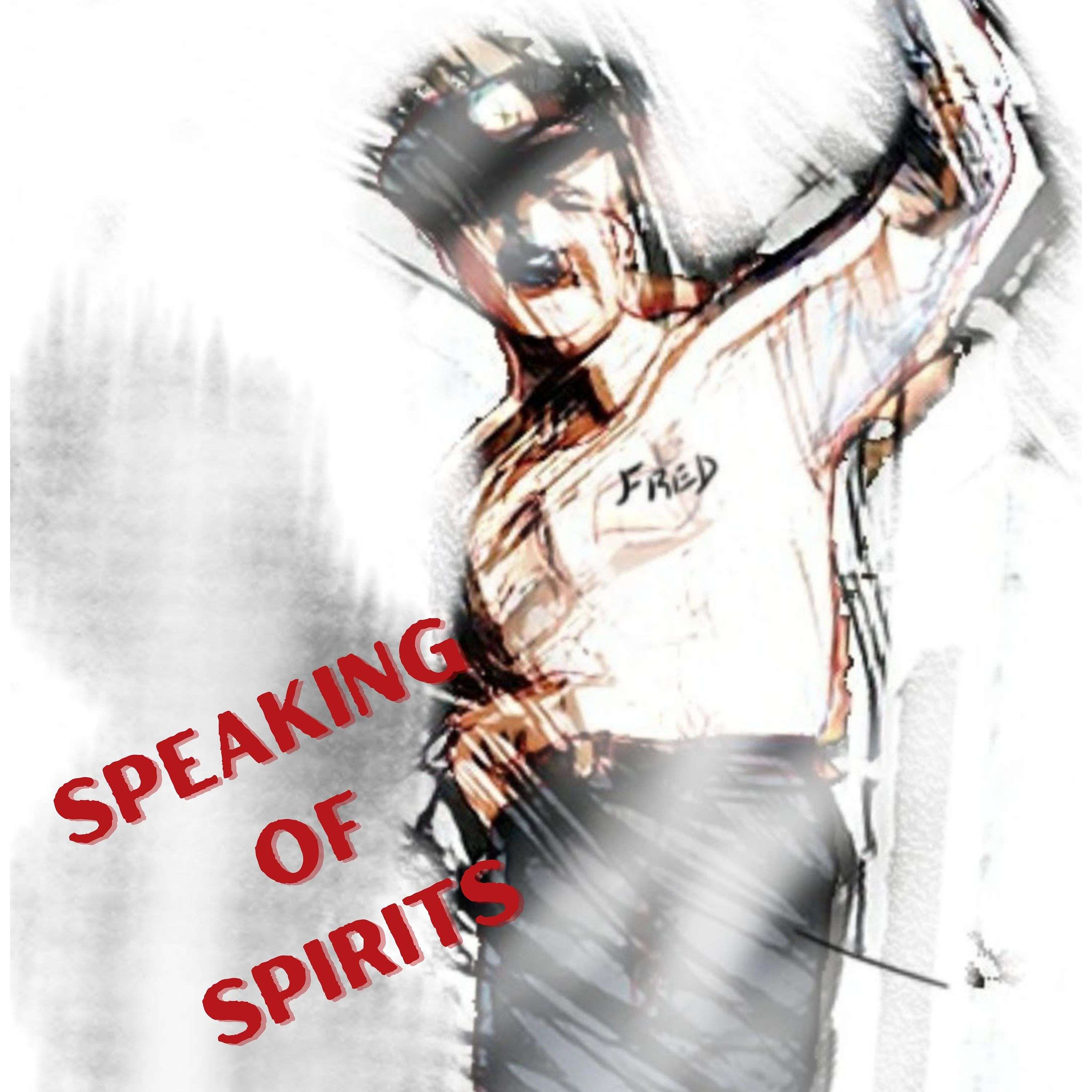 Speaking of Spirits