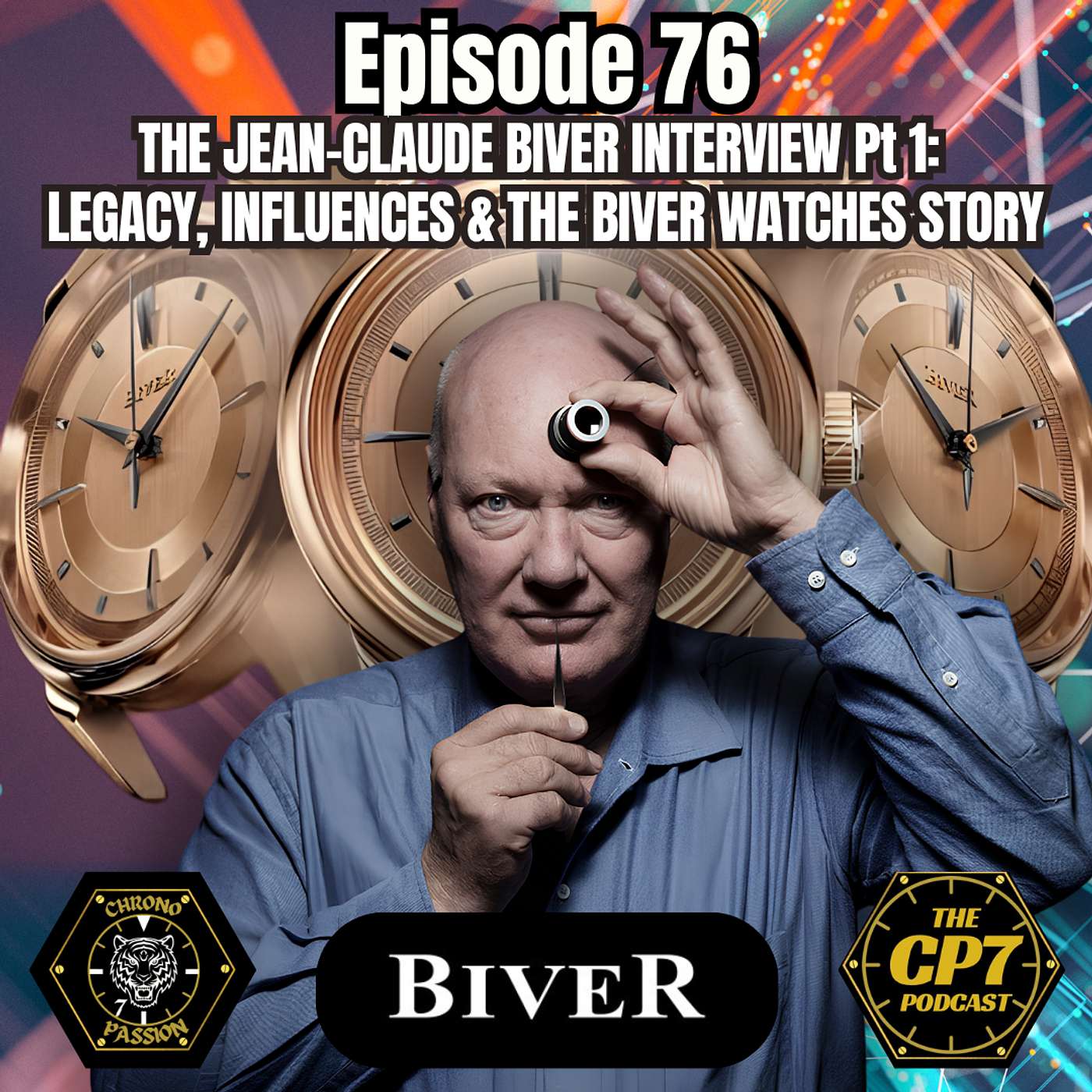 Ep #76: The Jean-Claude Biver Interview Pt 1 - Legacy, Influences & The Biver Watches Story