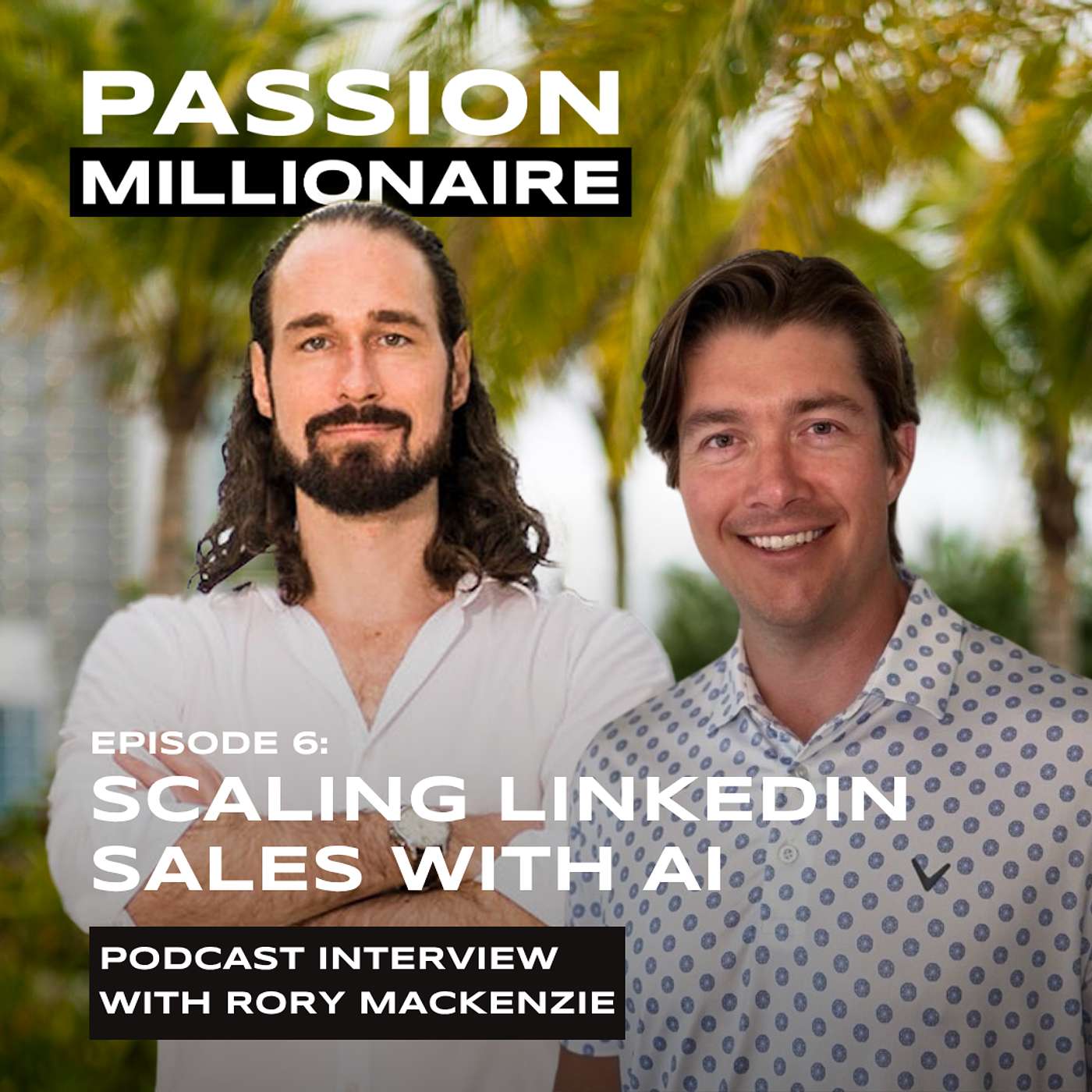 Rory Mackenzie:  Learnings from Building and Scaling a LinkedIn SaaS, Partnerships, and Relentless Execution episode artwork
