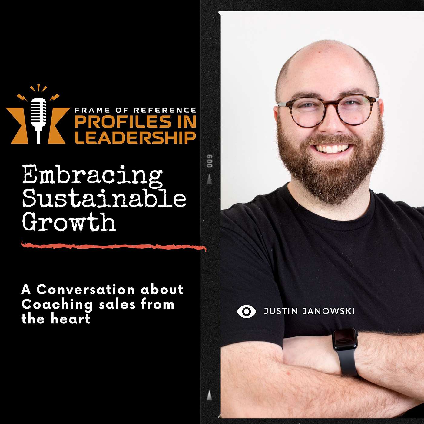 Embracing Sustainable Growth and Integrity in Sales with Justin Janowski