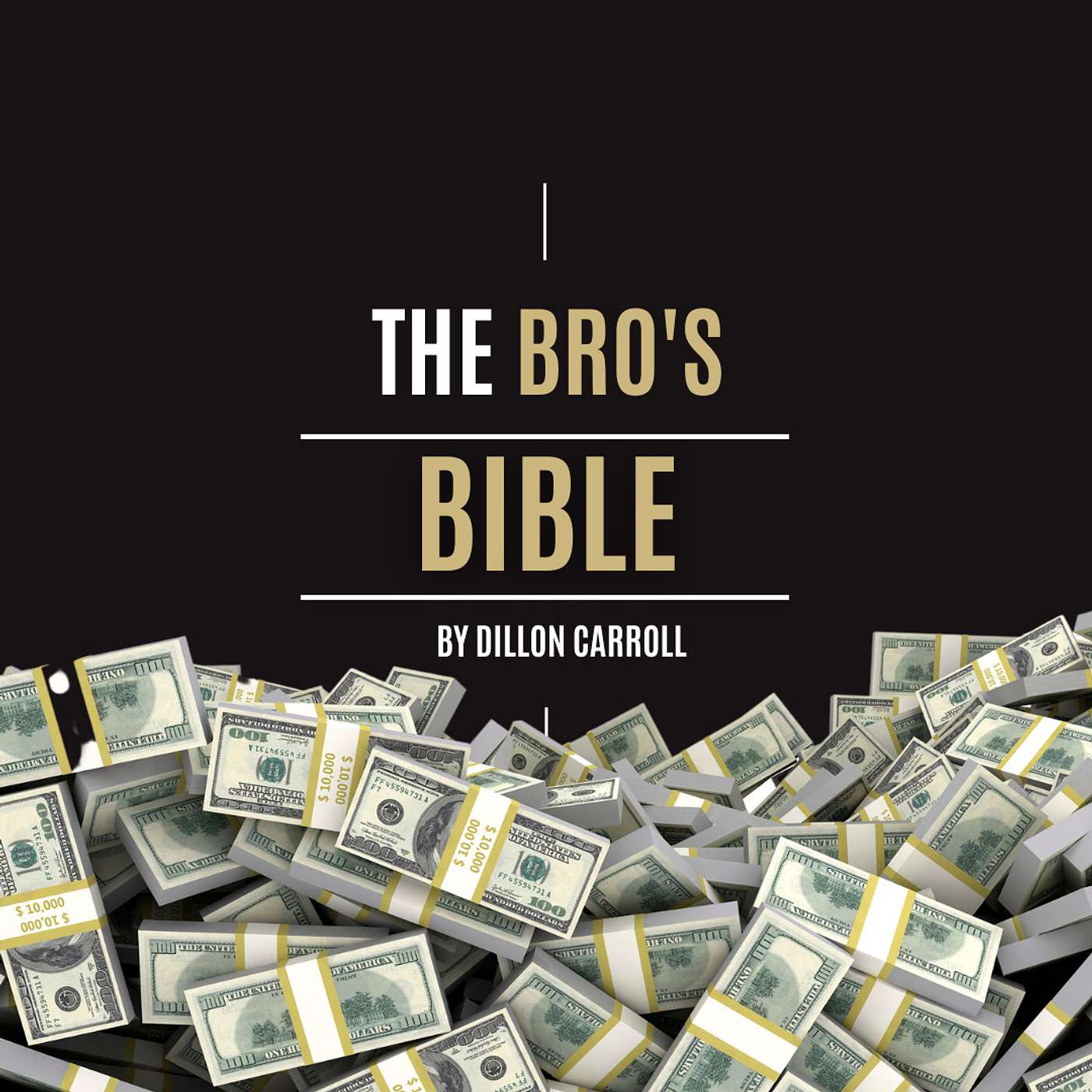 The Bros Bible by Dillon Carroll