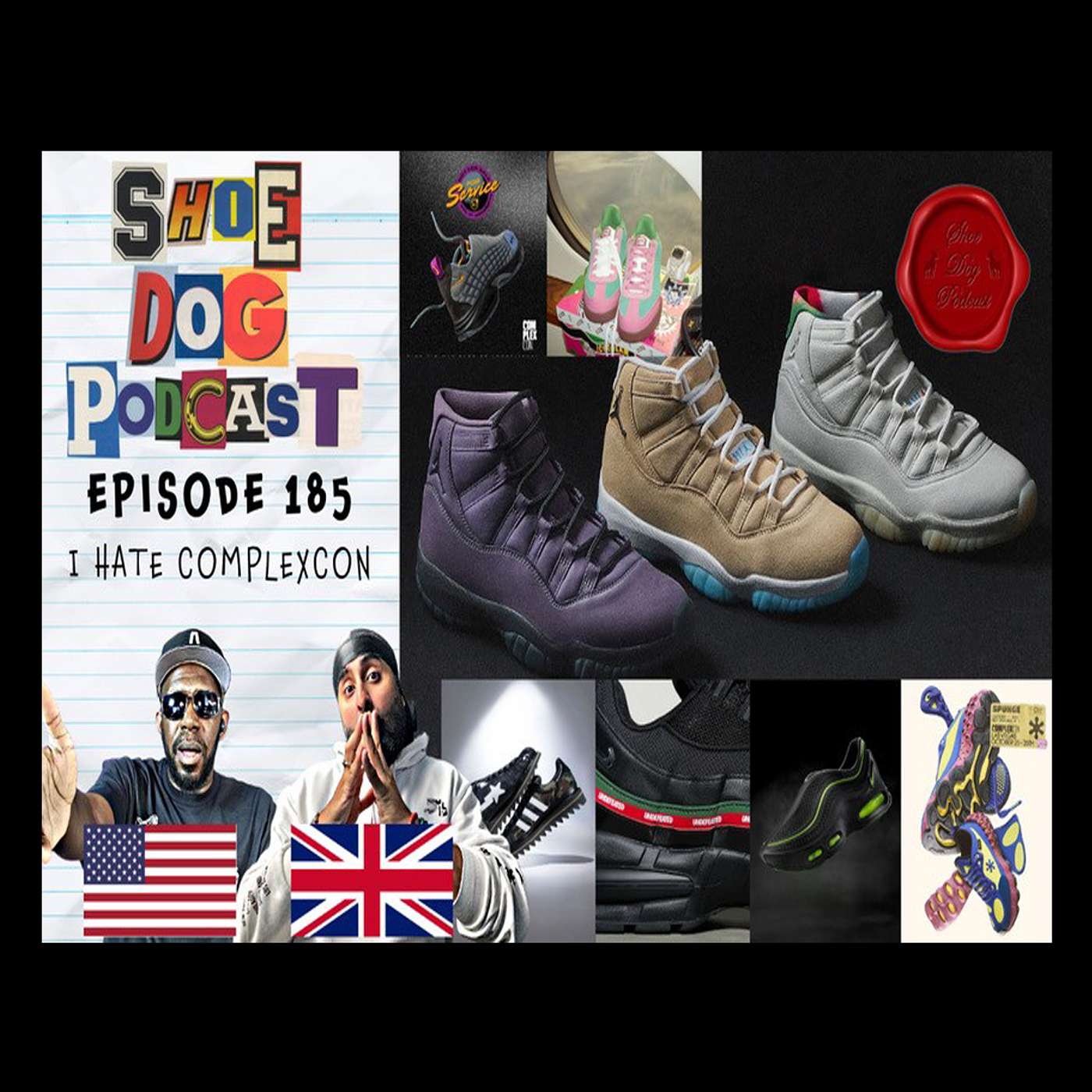 SHOE DOG PODCAST - EPISODE 185 - I HATE COMPLEXCON!