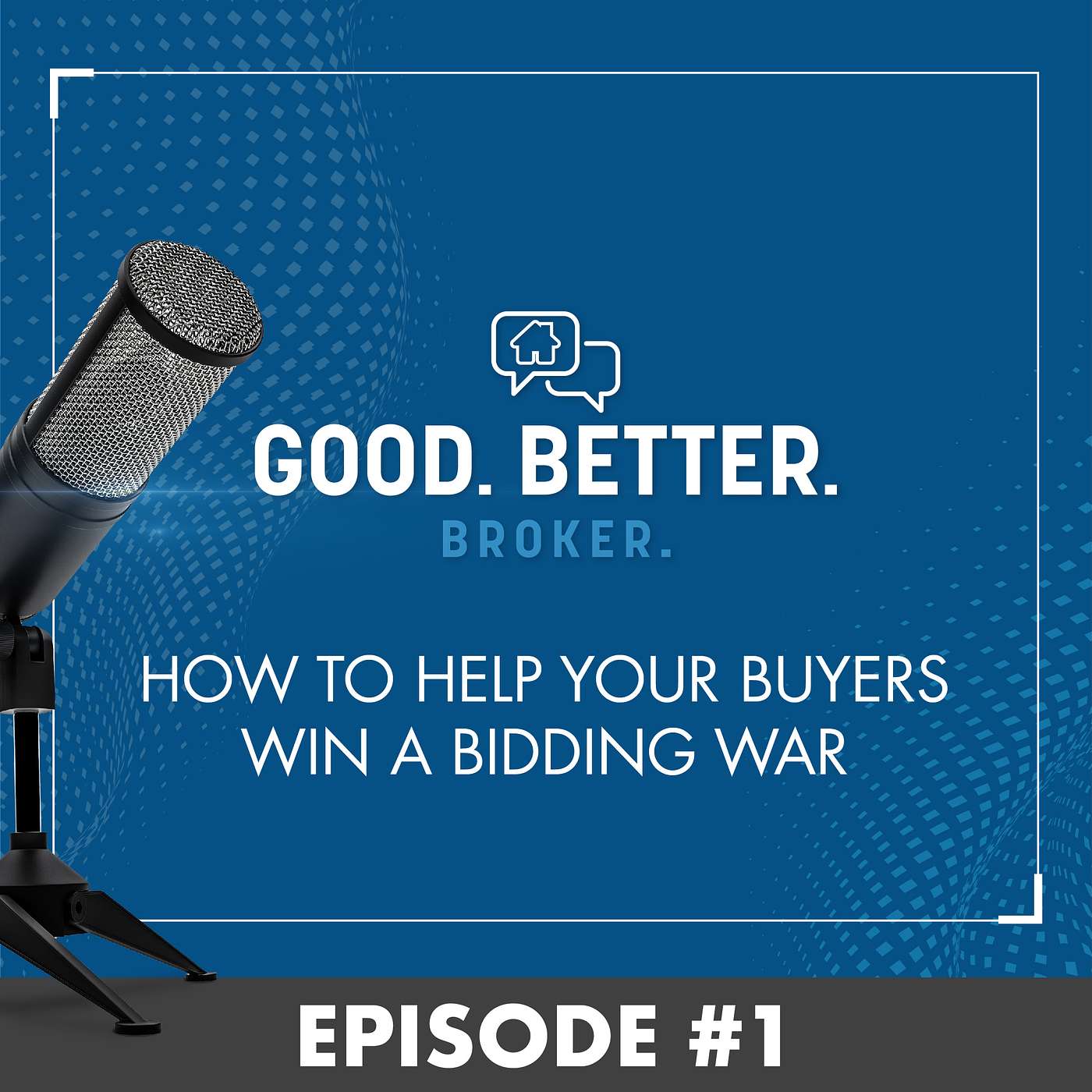 Good. Better. Broker.